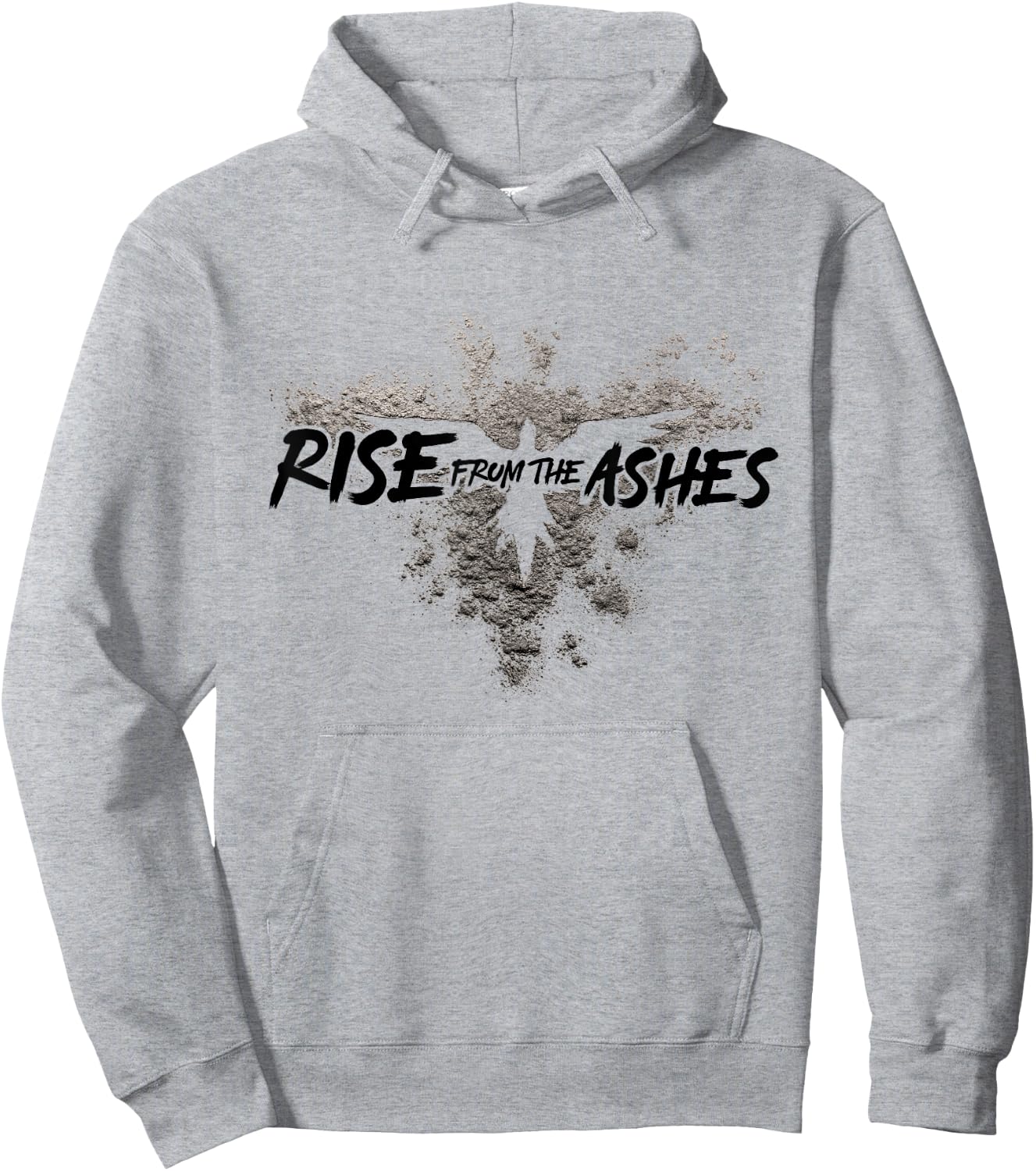 Rise From The Ashes Inspirational Cool Quotes Graphic Design Hoodie - Hoodie | Ash