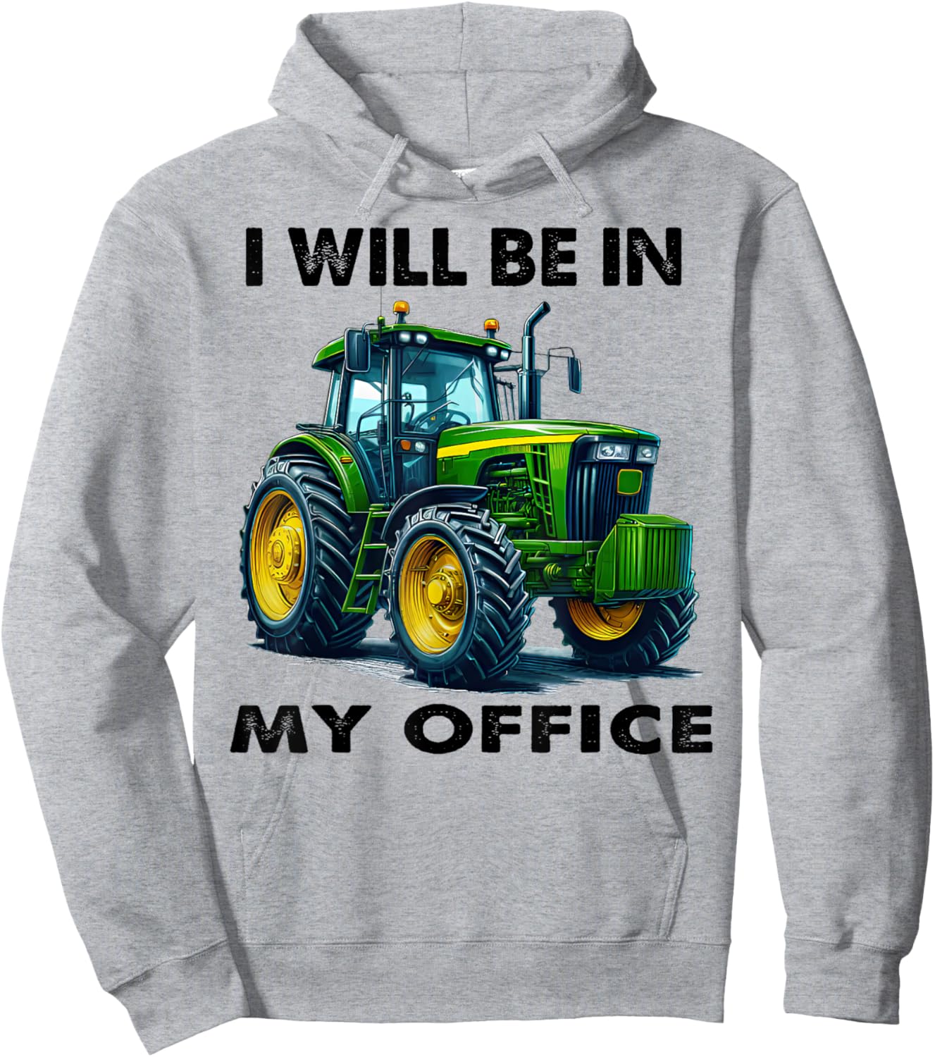 Funny I Will Be In My Office I Cool Farmer Tractor Driver Hoodie - Hoodie | Ash