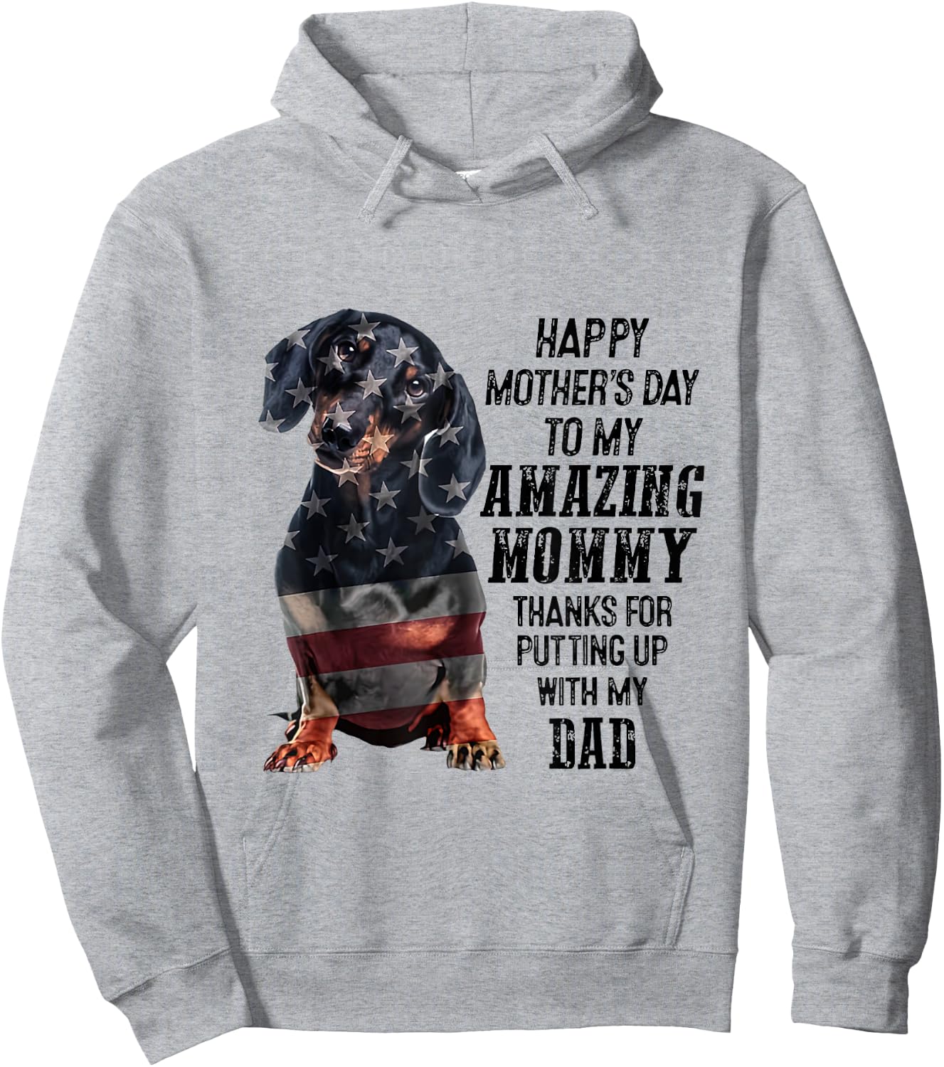 Dachshund Happy Mother's Day To My Amazing Mommy Hoodie - Hoodie | Ash