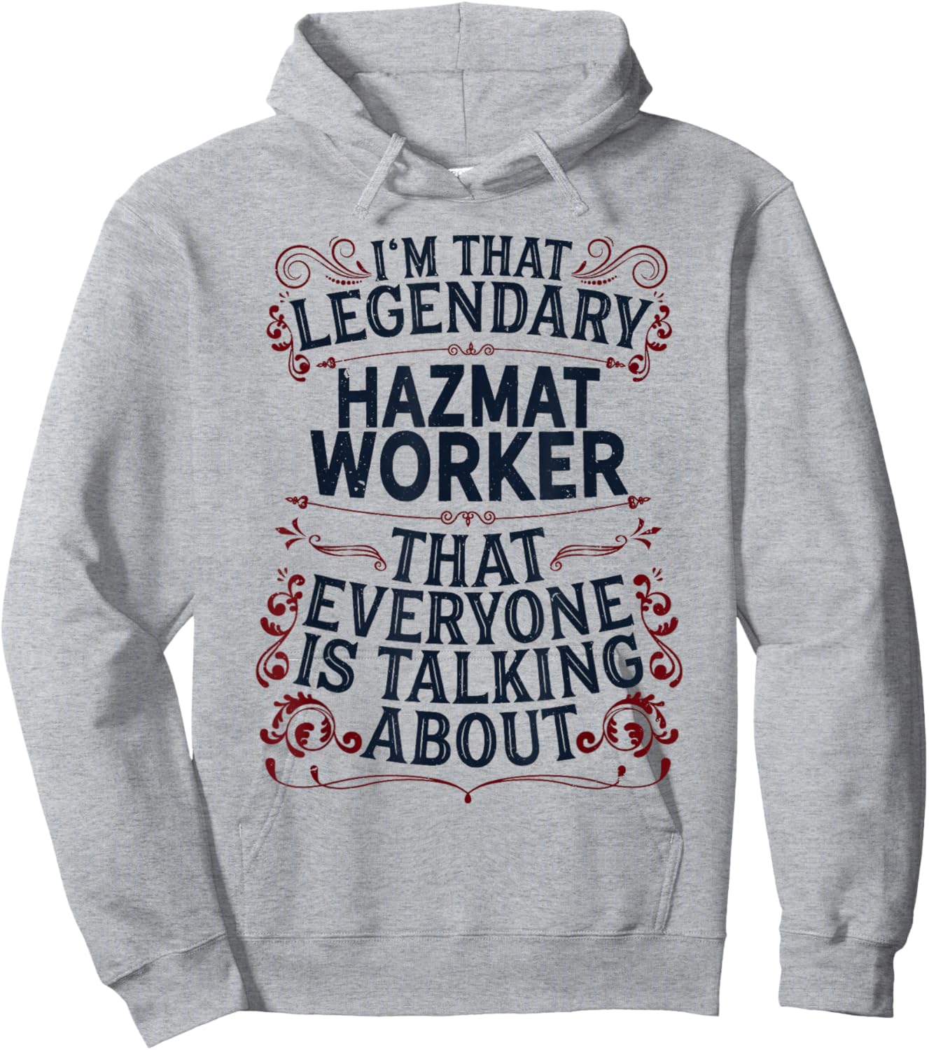 Hazardous Material Worker - Legendary Hazmat Worker Hoodie - Hoodie | Ash