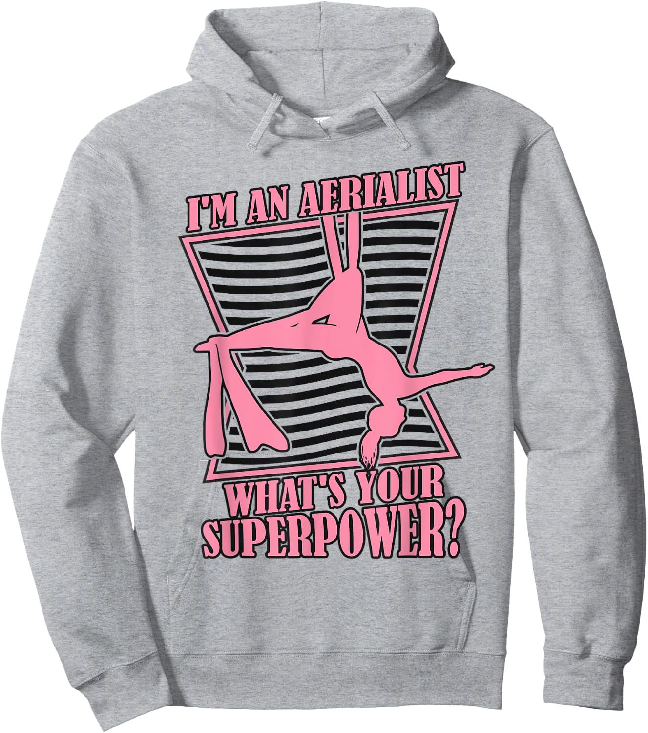 What's Your Superpower Gymnastics Aerial Yoga Aerial Silks Hoodie - Hoodie | Ash