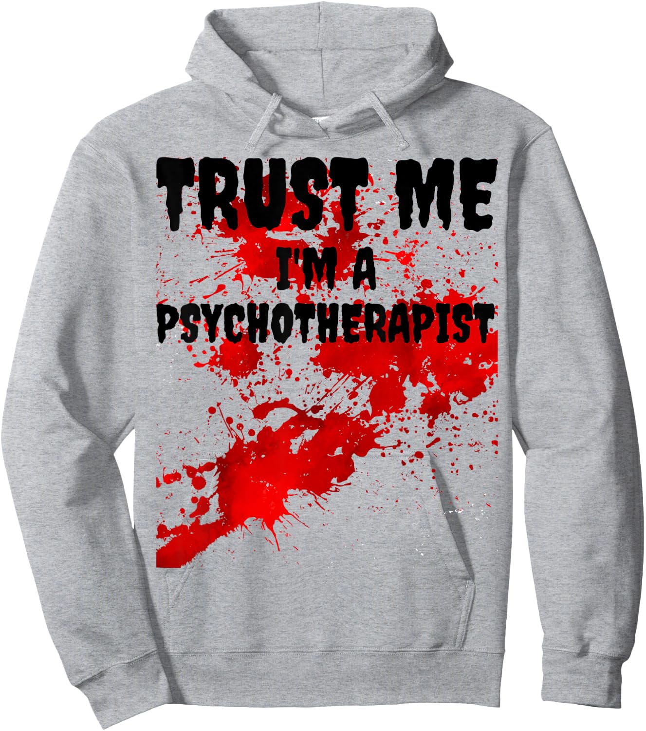 Bloody Trust Me I'M A Psychotherapist Scary Halloween Hoodie - Hoodie | Ash