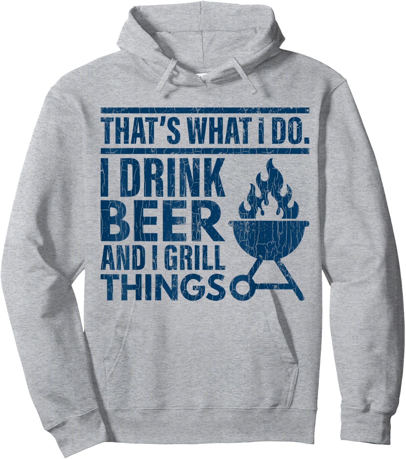 I Drink Beer And Grill Things Funny Father’s Day Dad Graphic Hoodie - Hoodie | Ash
