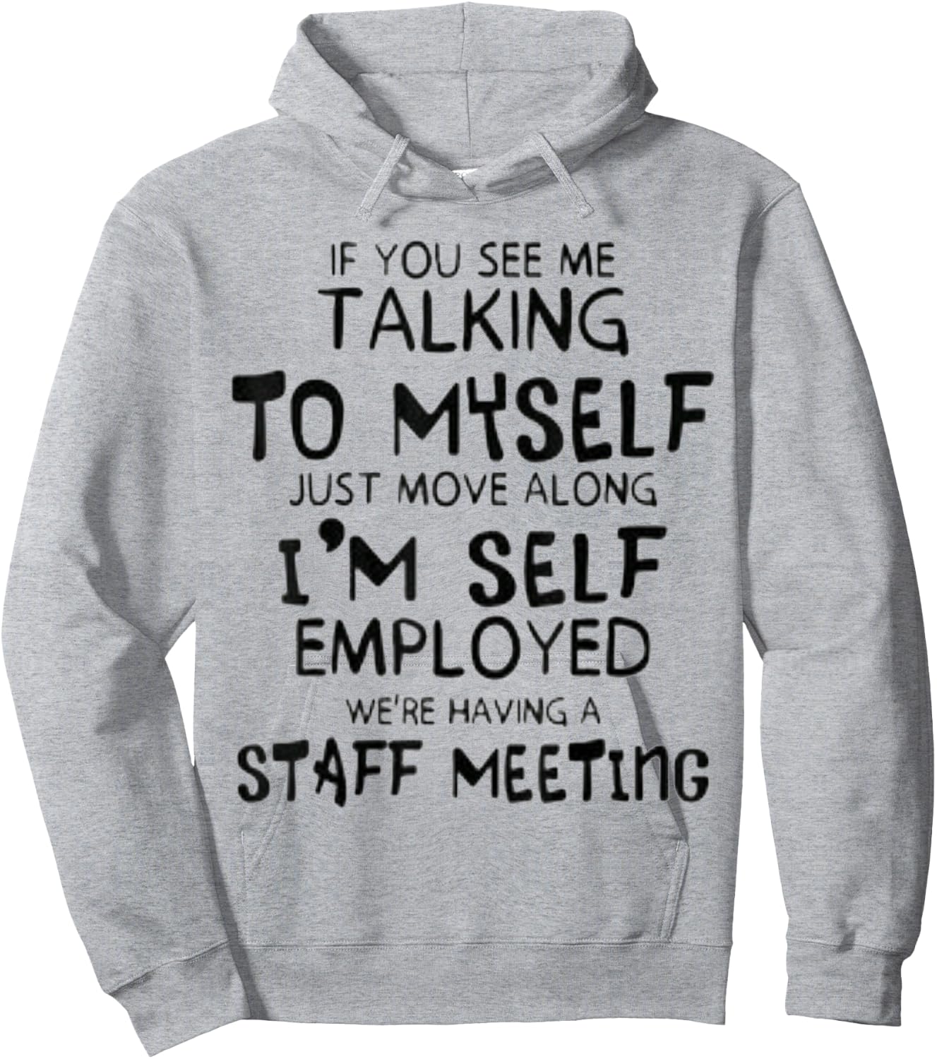 Funny If You See Me Talking To Myself Just Move Along Hoodie - Hoodie | Ash