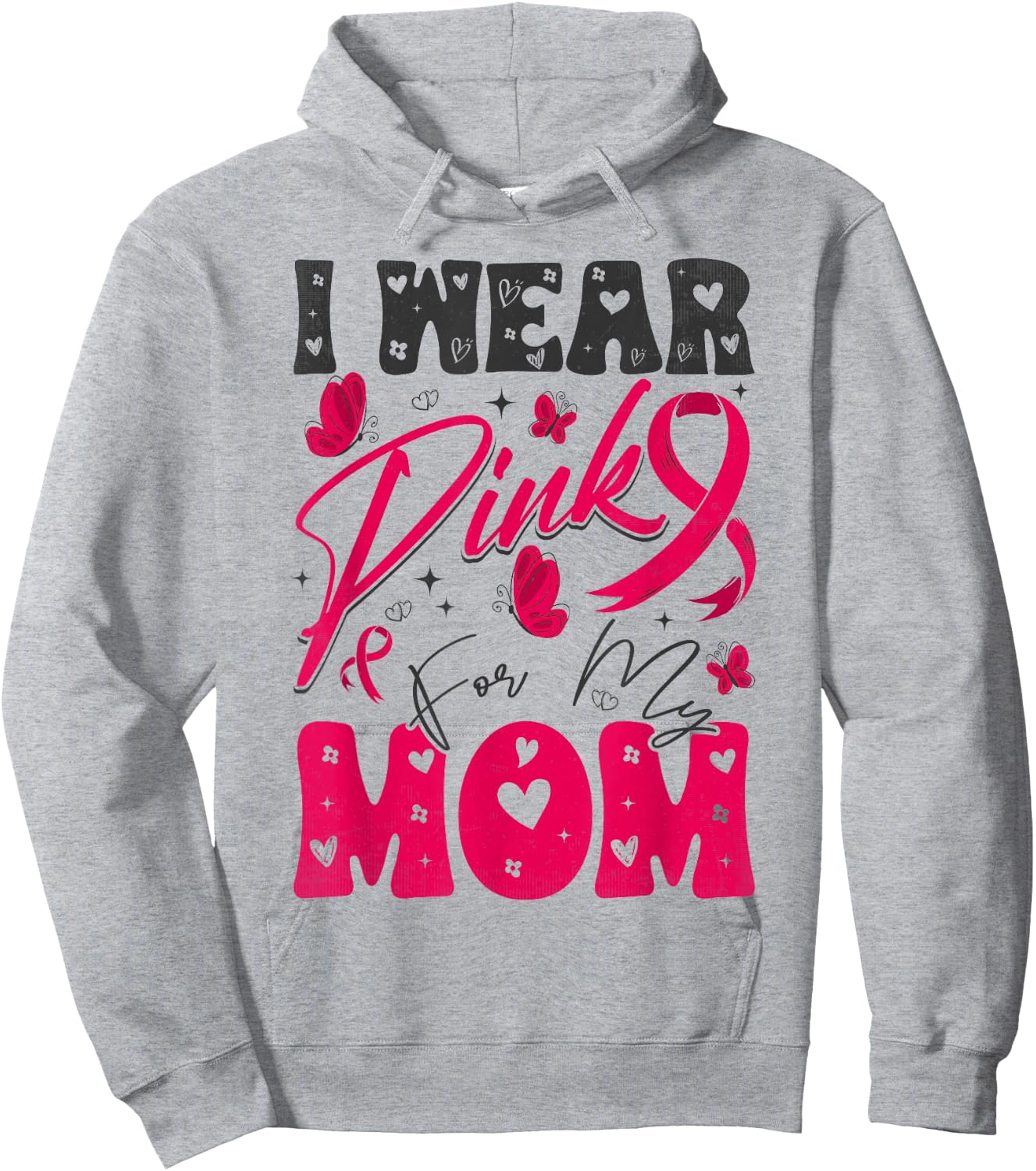 I Wear Pink For My Mom Support Breast Cancer Awareness Hoodie - Hoodie | Ash