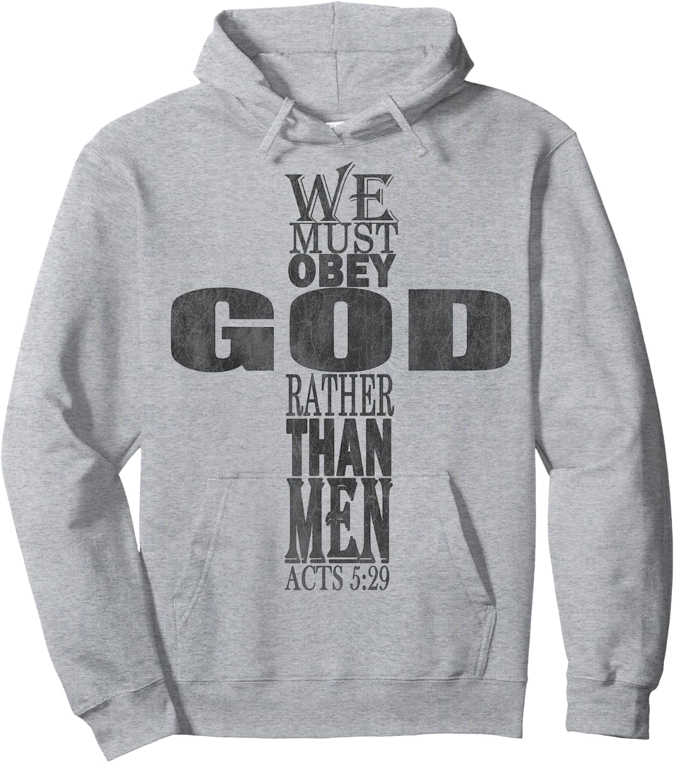 We Must Obey God Rather Than Men Bible Verse Acts 5:29 Hoodie - Hoodie | Ash