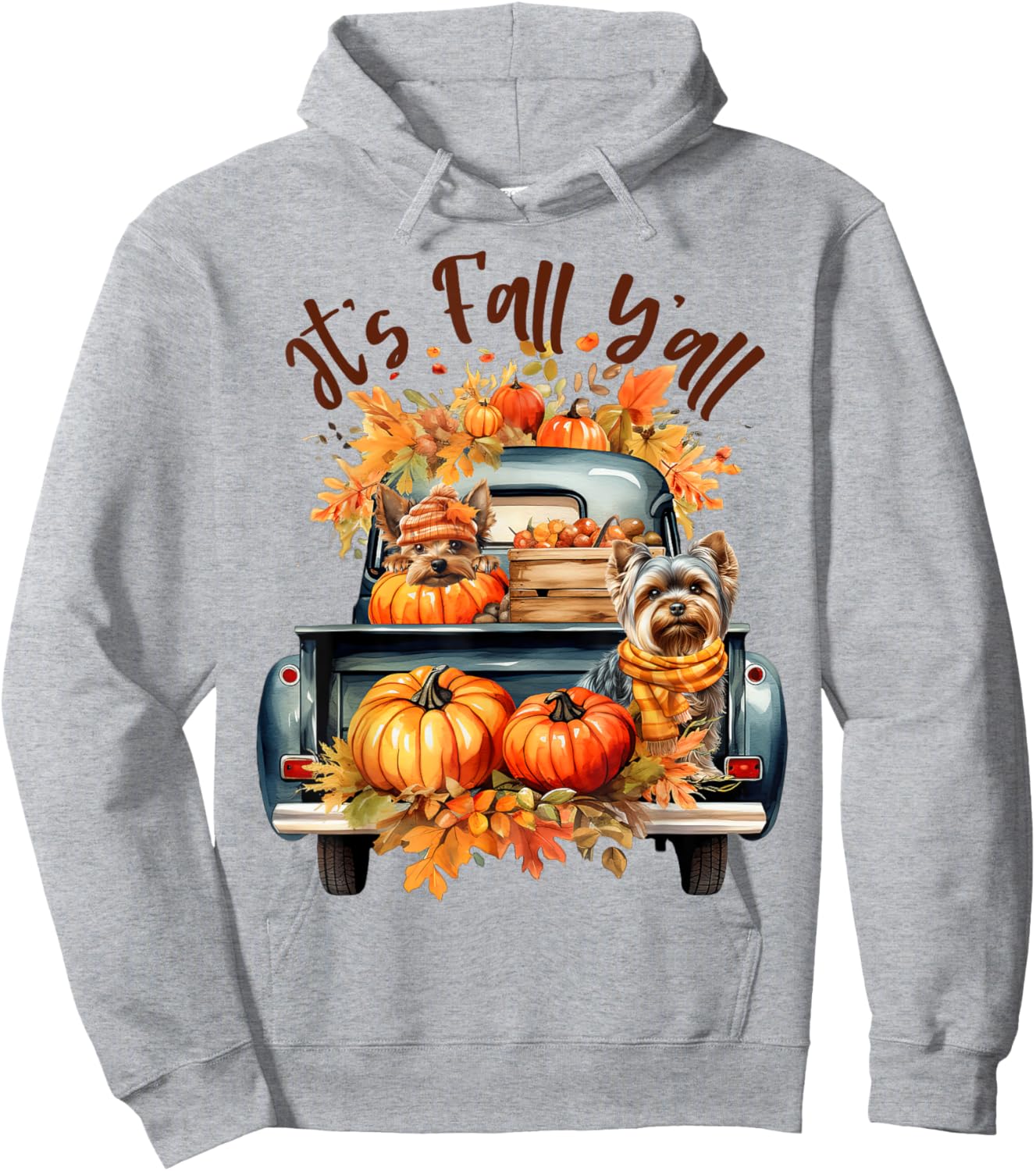 It’s Fall Y’all Yorkie Dogs Pumpkins Truck Autumn Season Hoodie - Hoodie | Ash