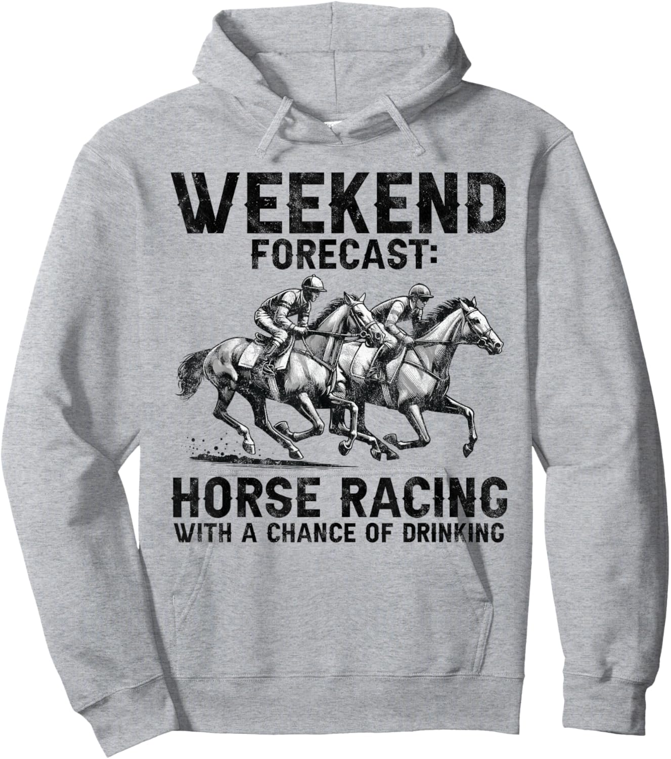 Cool Derby Weekend Forecast Horse Racing Chance of Drinking Hoodie - Hoodie | Ash