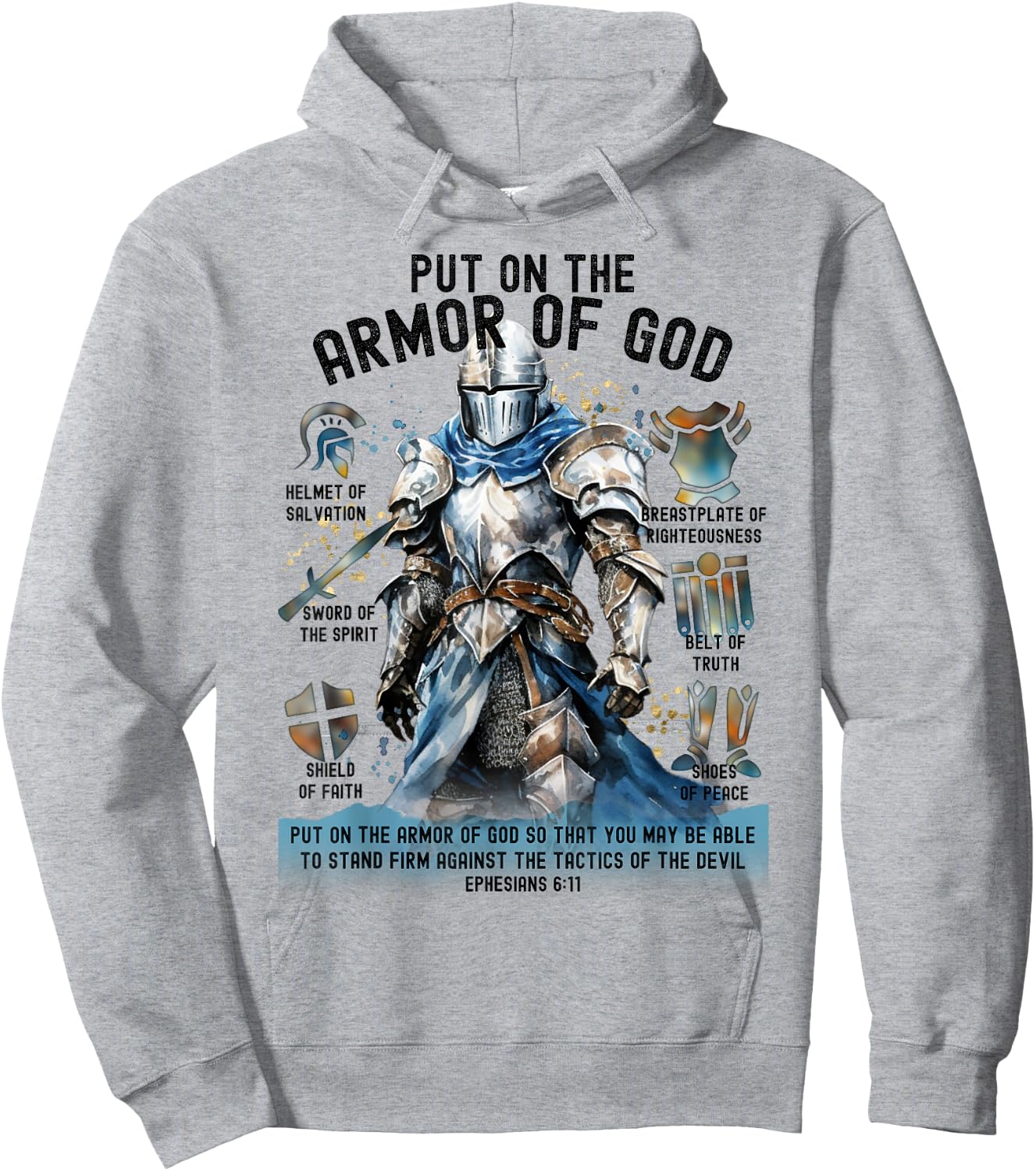 Put on the Full Armor of God-Shield Ephesians 6:11 Christian Hoodie - Hoodie | Ash