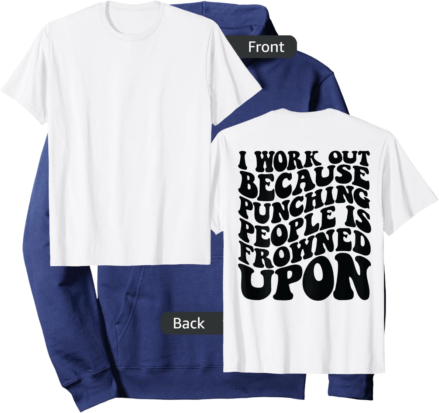 I Work Out Because Punching People Is Frowned Upon Hoodie - Hoodie | Navy