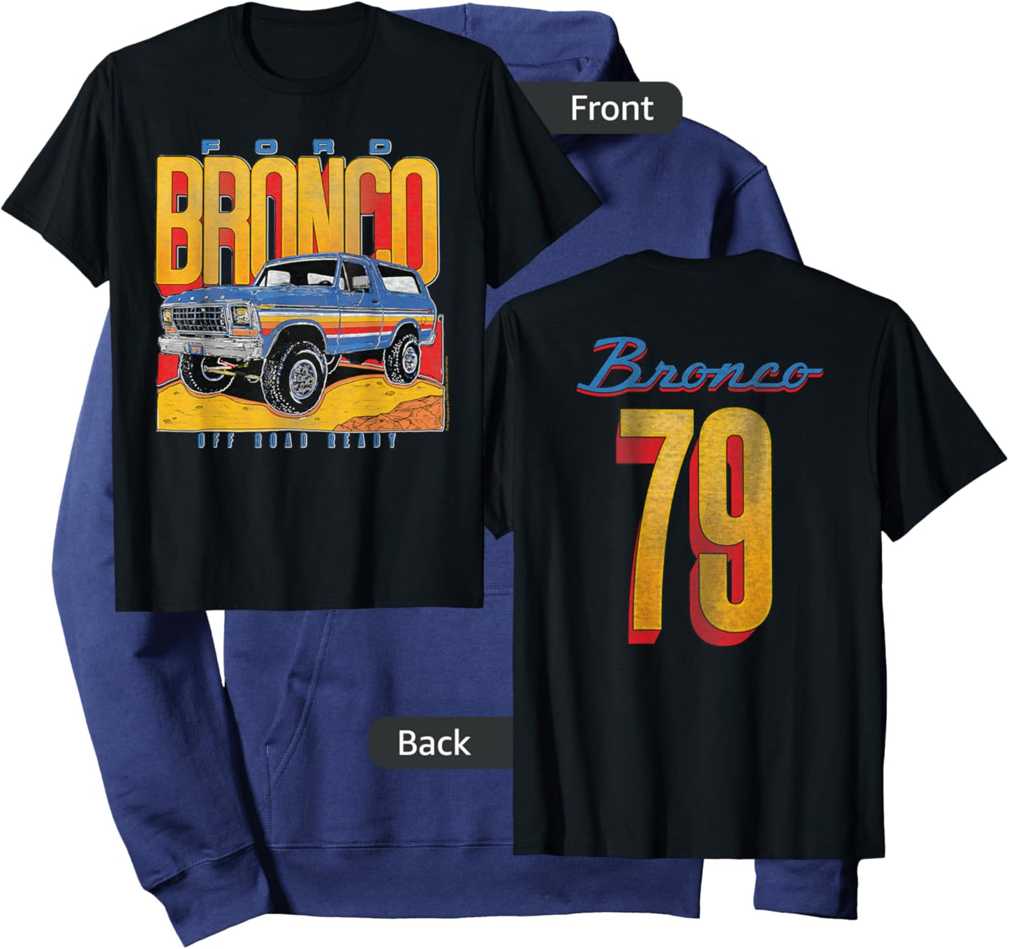 Ford - Bronco SUV Off Road Ready 79 Front And Back Graphic Hoodie - Hoodie | Navy