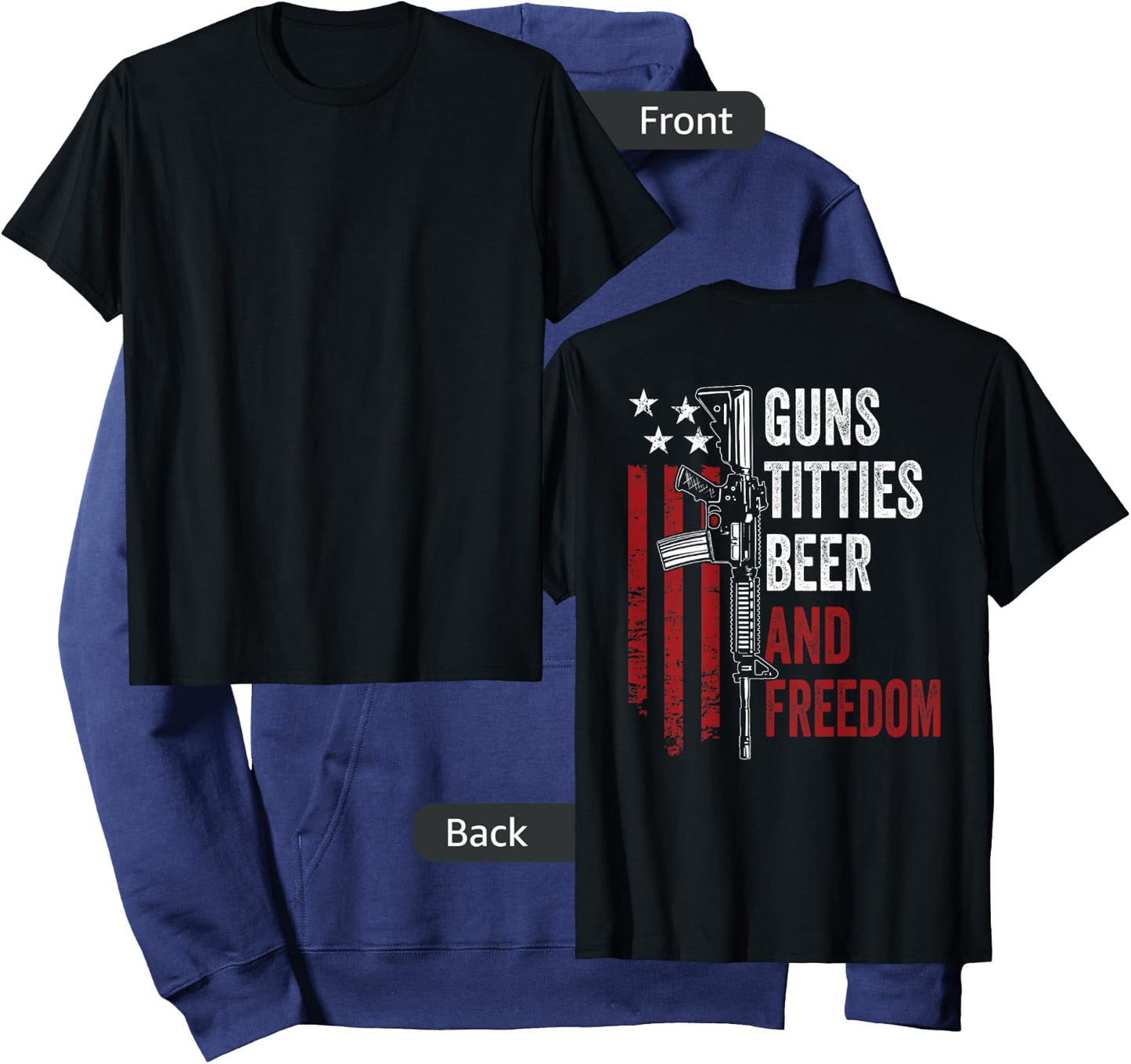 Guns Titties Beer & Freedom - Funny Guns Drinking - ON BACK Hoodie - Hoodie | Navy
