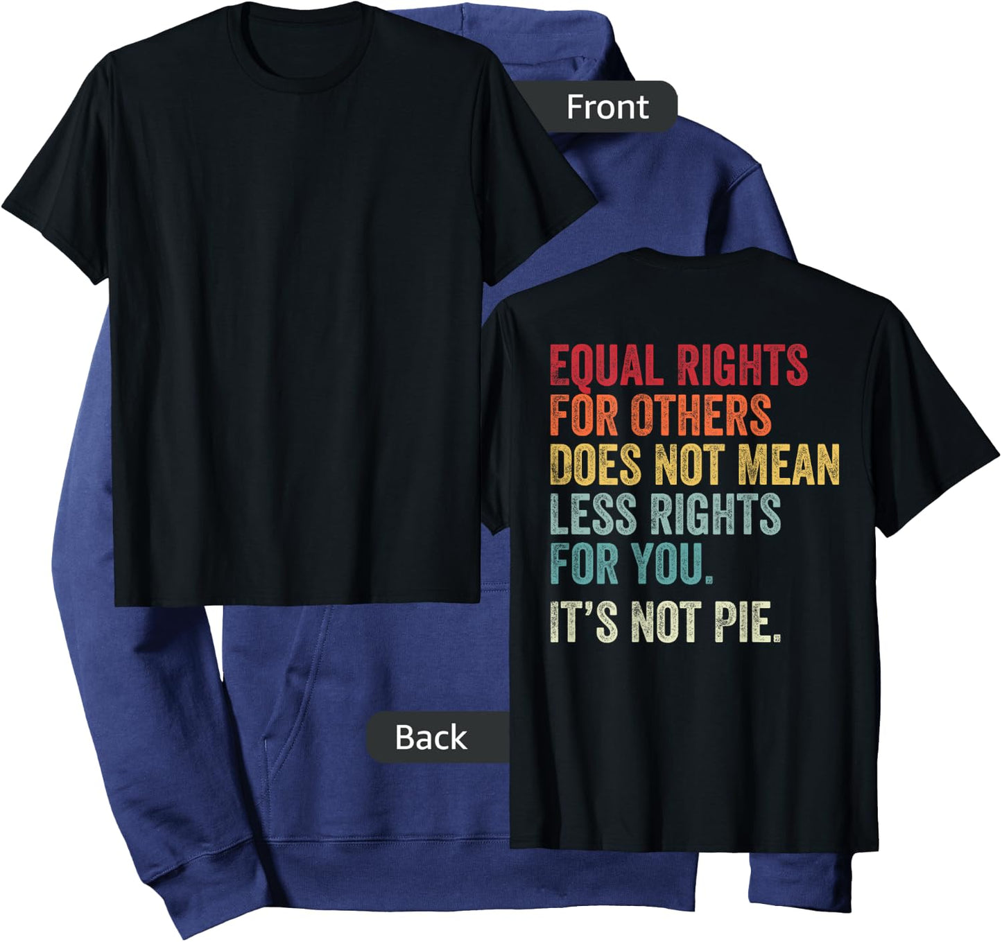 Equality - Equal Rights For Others It's Not Pie (on Back) Hoodie - Hoodie | Navy