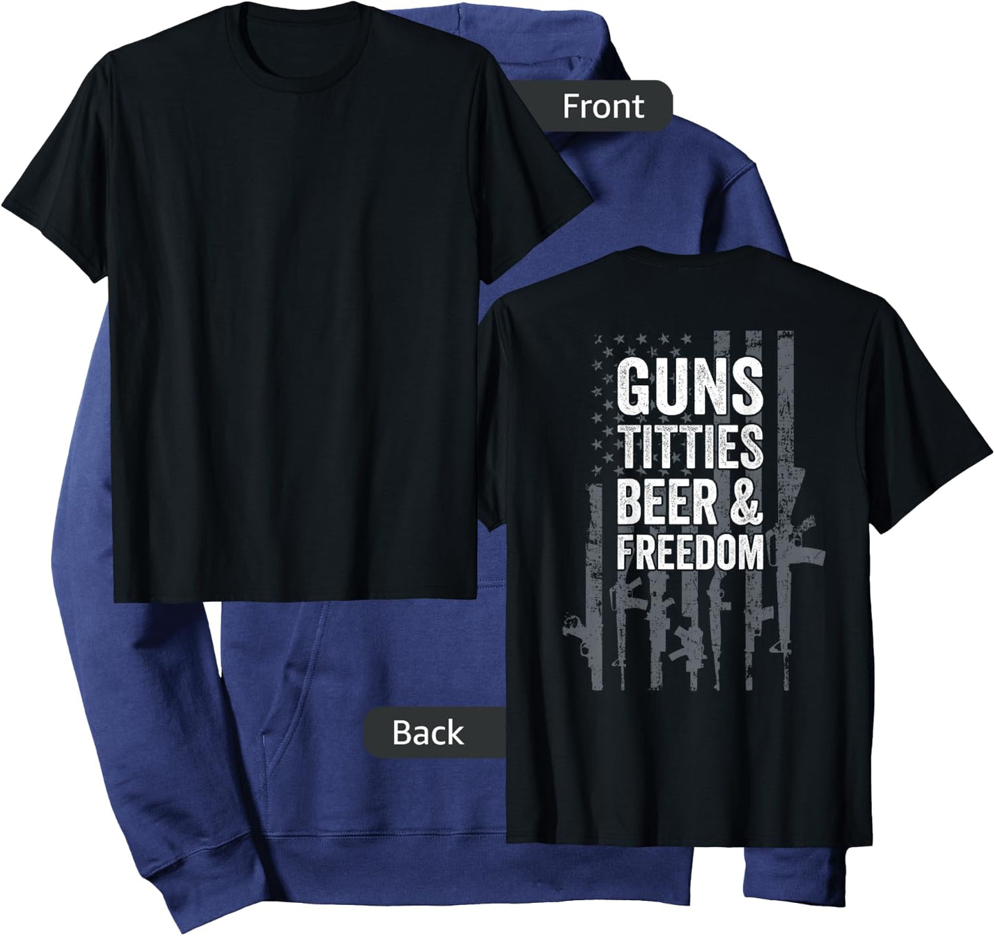 Guns Titties Beer & Freedom - Funny Drinking - ON BACK Hoodie - Hoodie | Navy