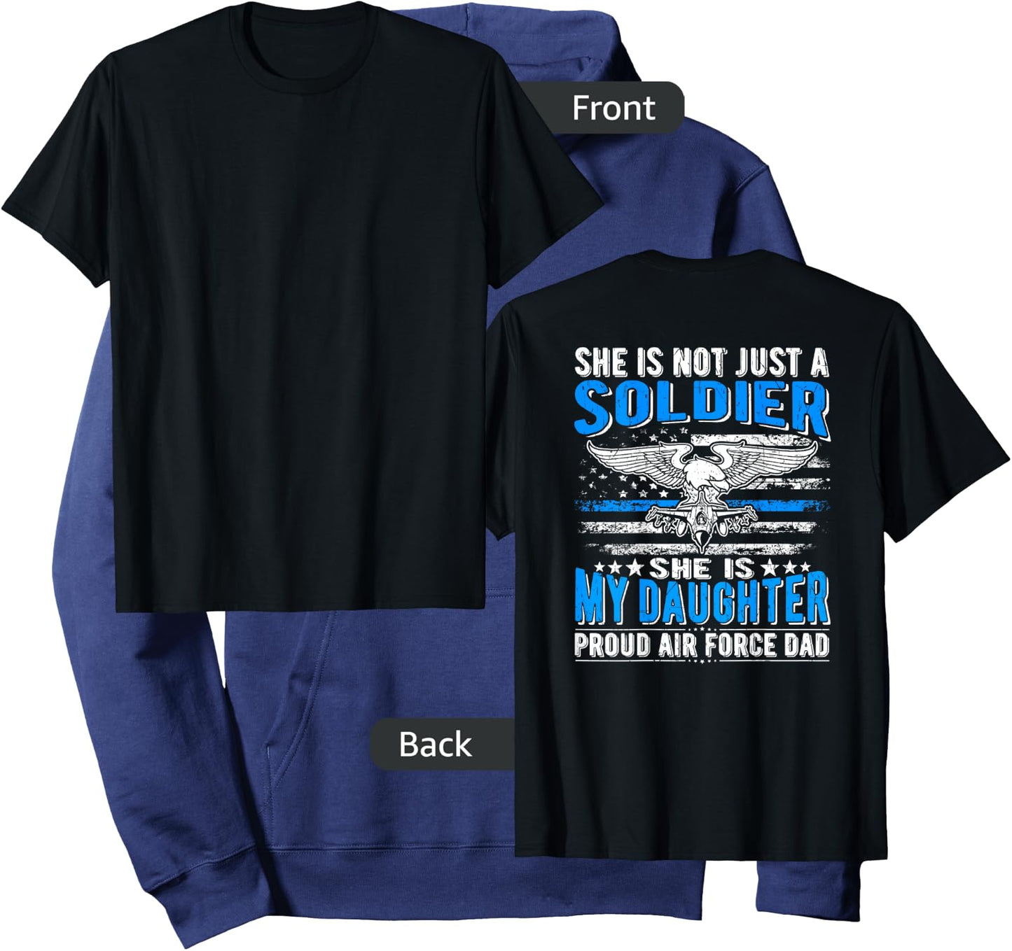 My Daughter Is A Soldier Hero - Proud Air Force Dad Gifts Hoodie - Hoodie | Navy