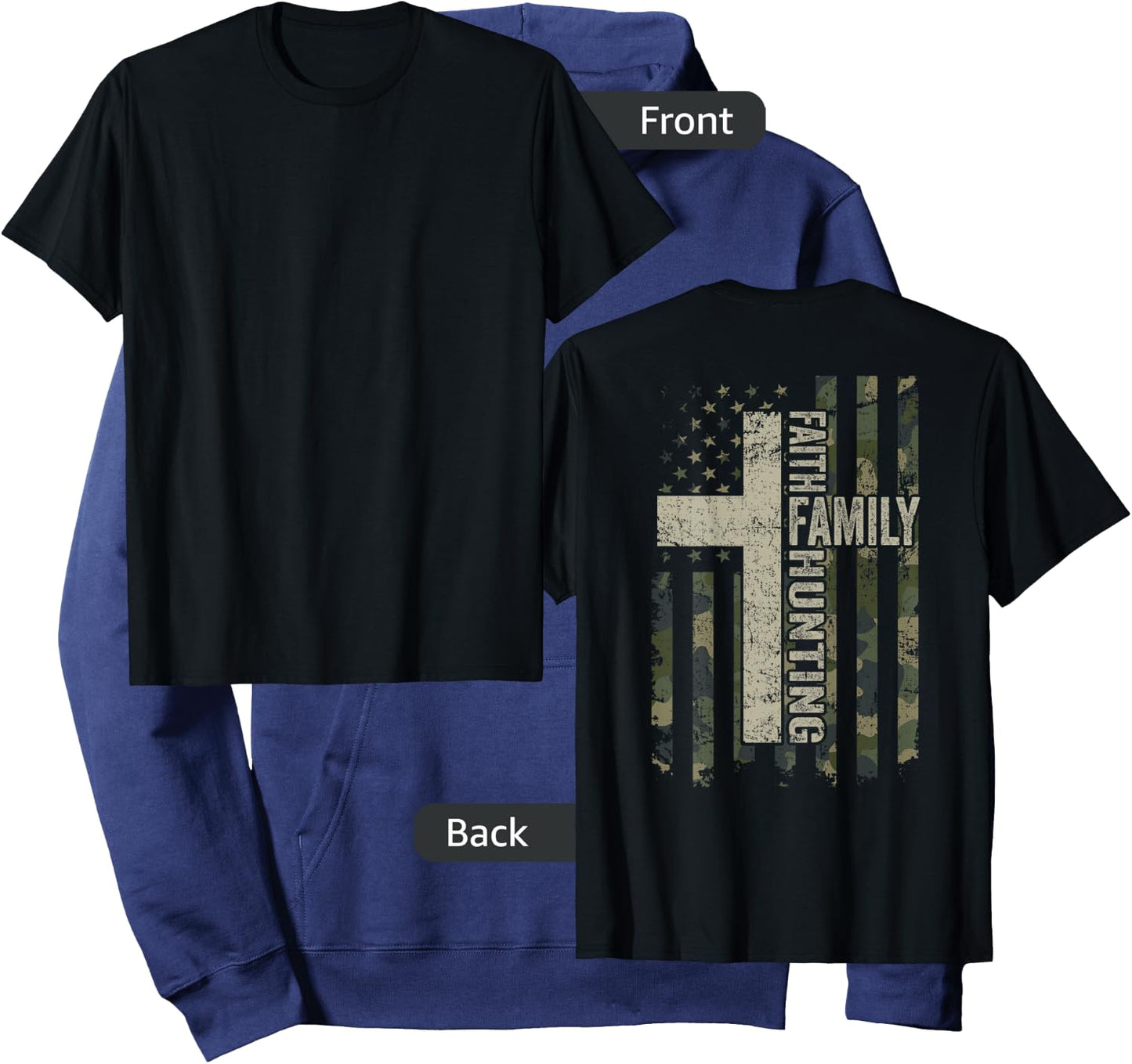 Faith Family Hunting - Funny Hunter Camo USA Flag - ON BACK Hoodie - Hoodie | Navy