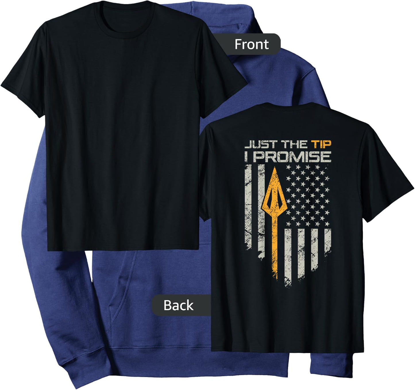 Just The Tip I Promise - Funny Bow Hunter Archery - ON Back Hoodie - Hoodie | Navy