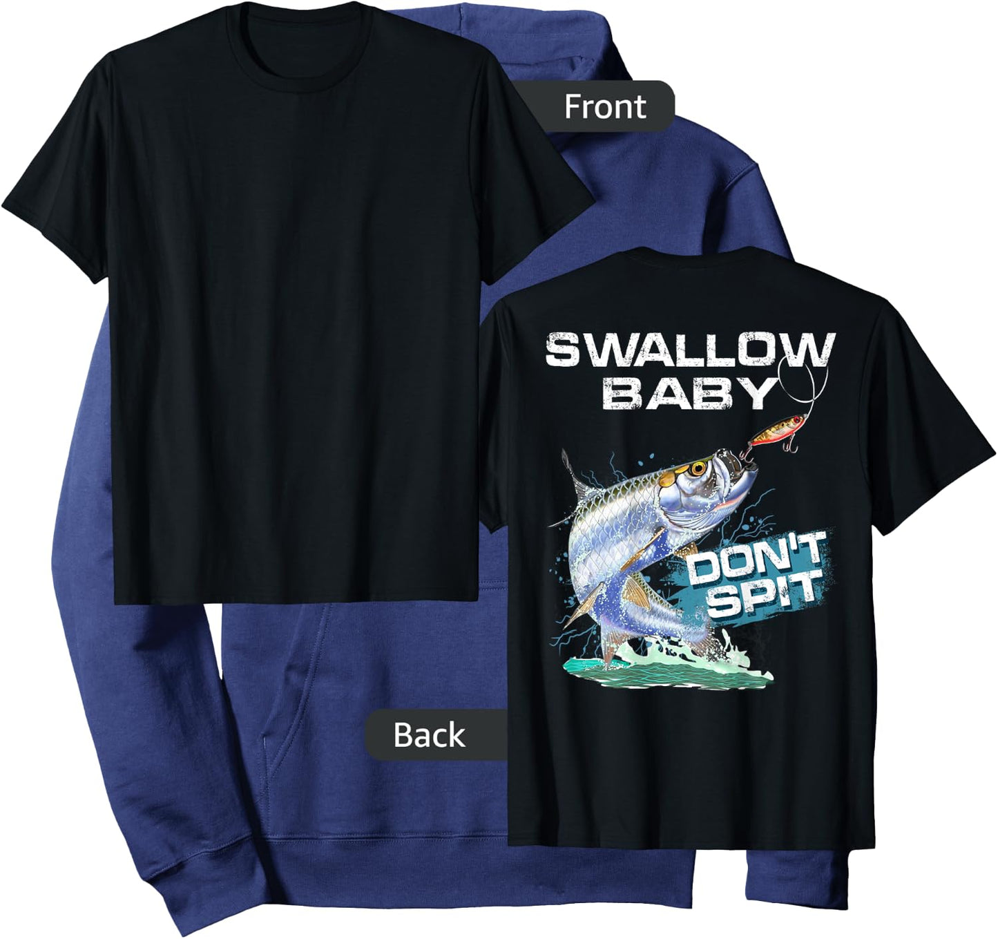 Swallow Baby Don't Spit Tarpon Funny Fishing Hoodie - Hoodie | Navy