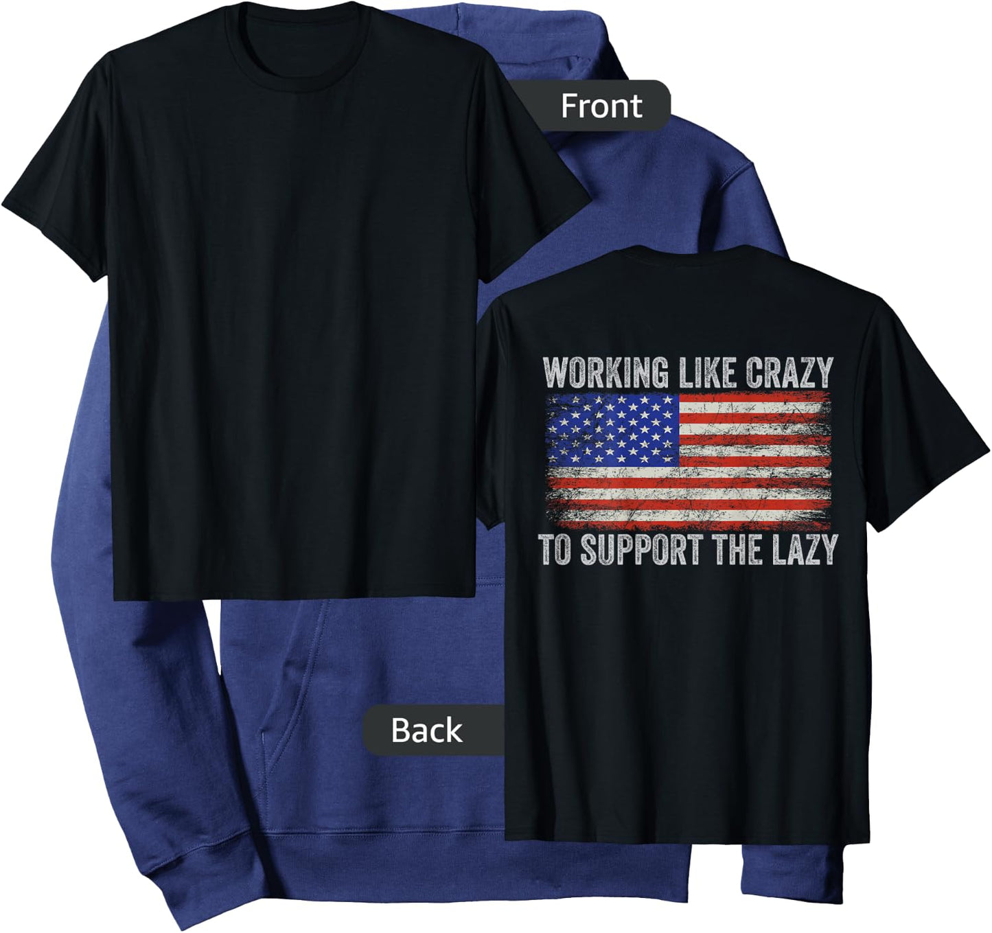 Working Like Crazy To Support The Lazy ( Print On Back ) Hoodie - Hoodie | Navy