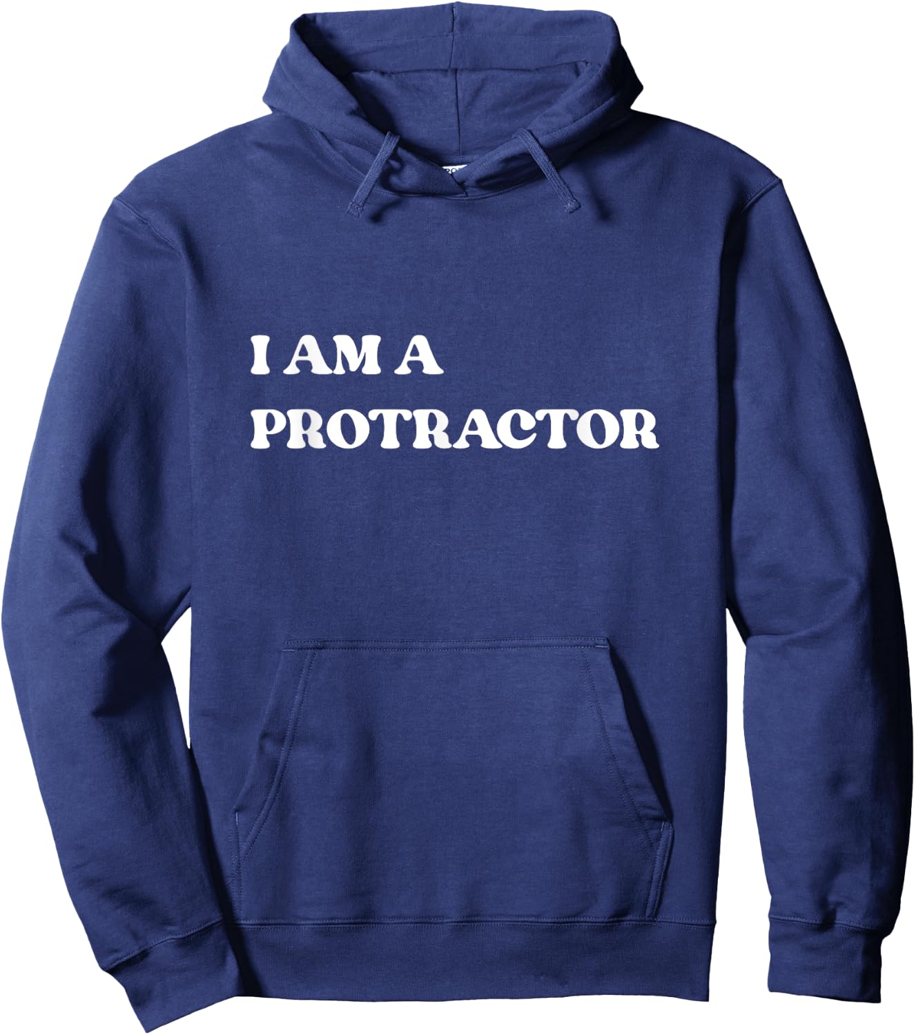 I Am A Protractor/Protector Funny Social Media Trend T Shirt Hoodie - Hoodie | Navy