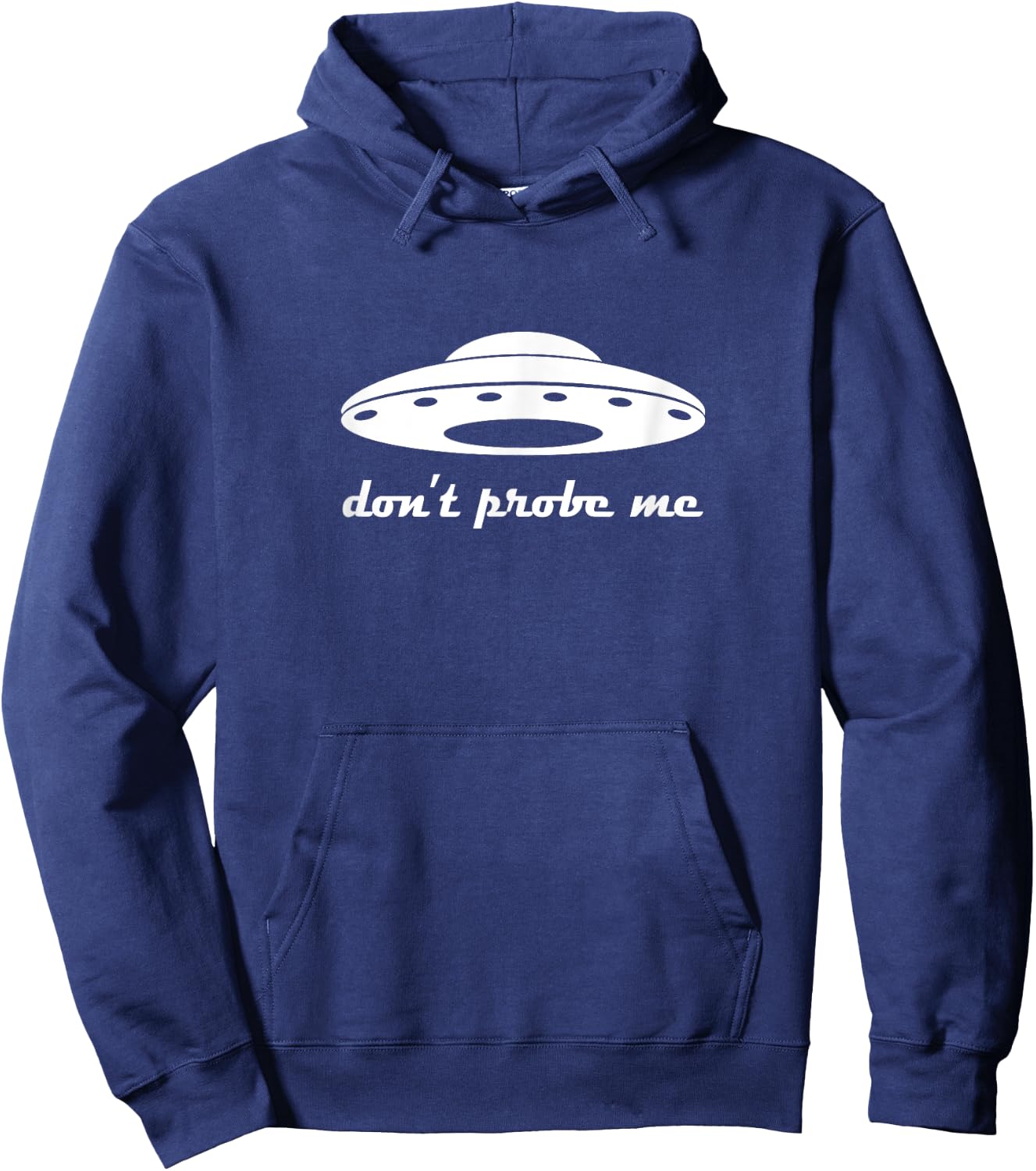 Don’t Probe Me UFO Hoodie - Hoodie | Navy
