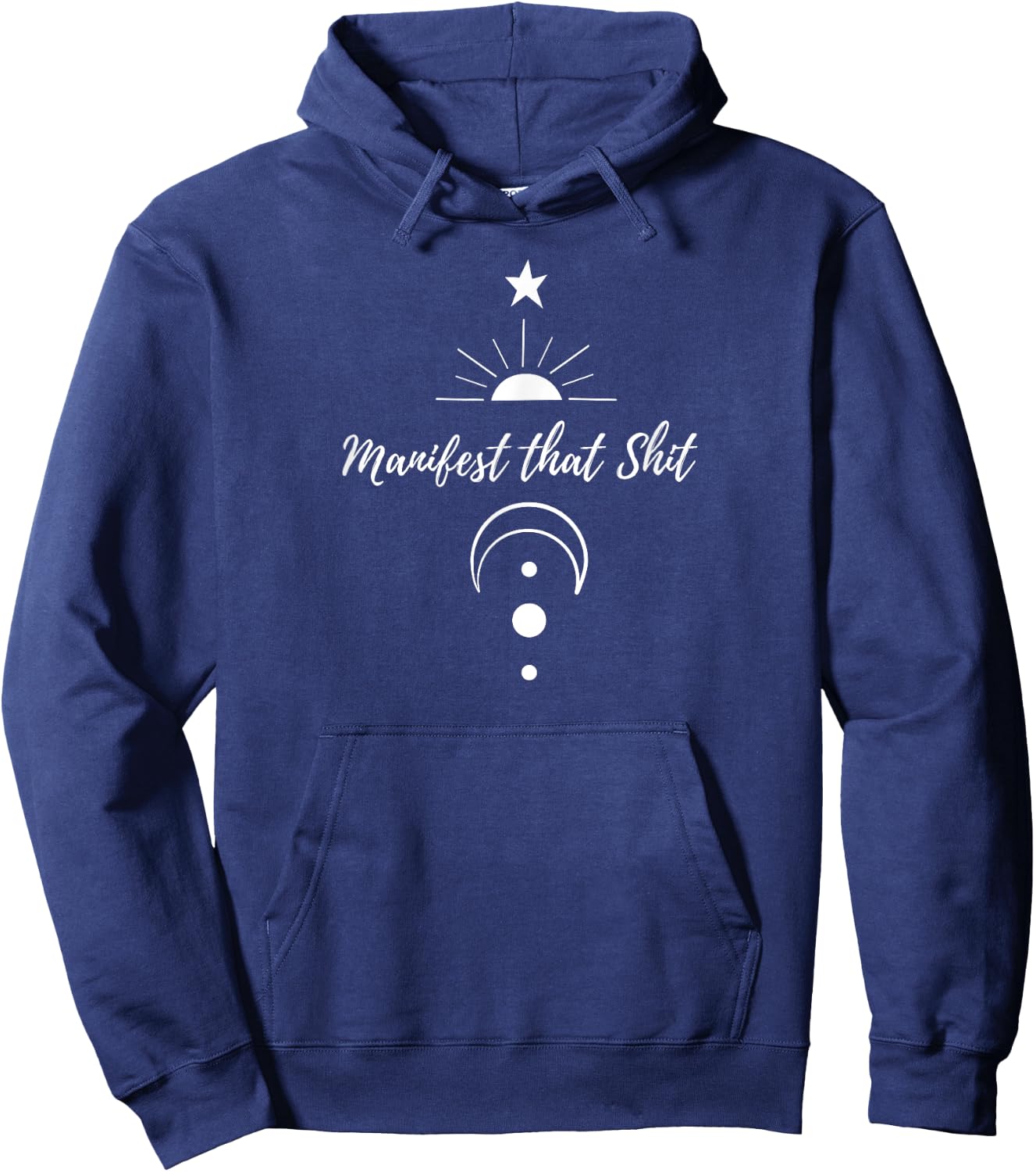 Manifest that shit law of attraction yoga spiritual moon Hoodie - Hoodie | Navy