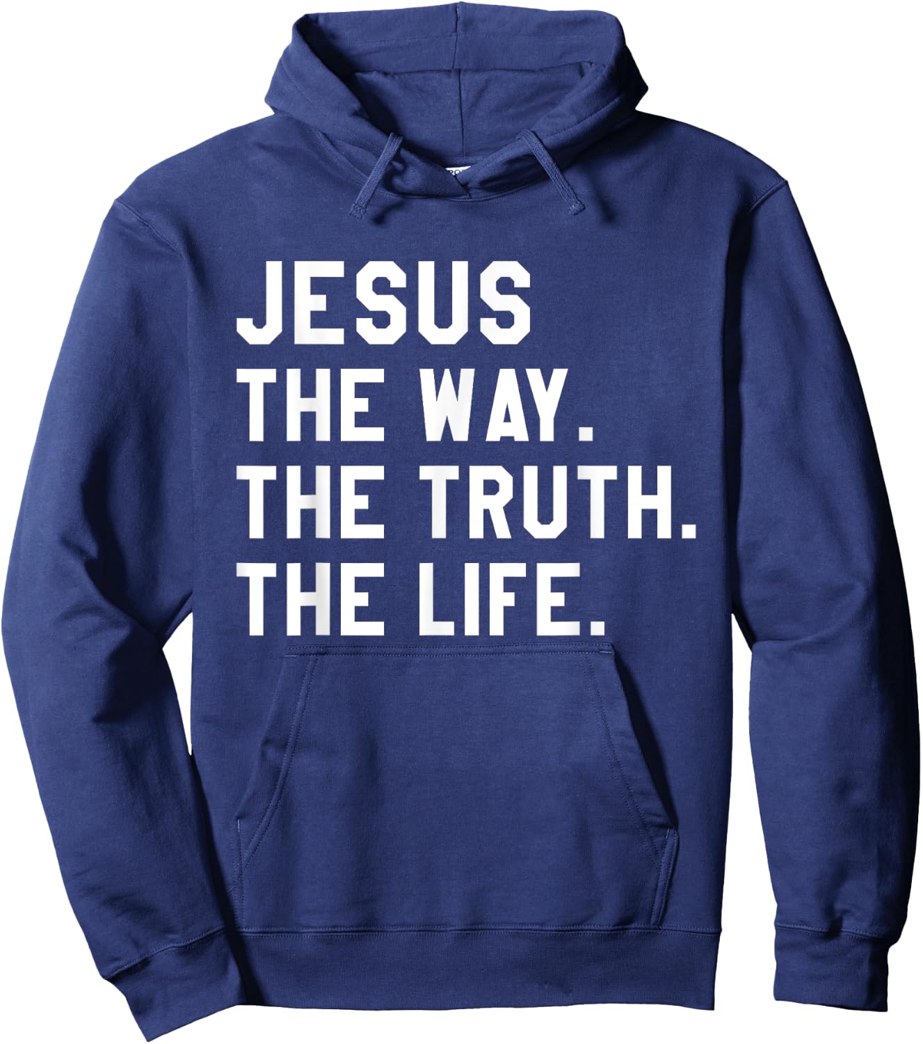 Christ Jesus The Way. The Truth. The Life Blessed Christians Hoodie - Hoodie | Navy