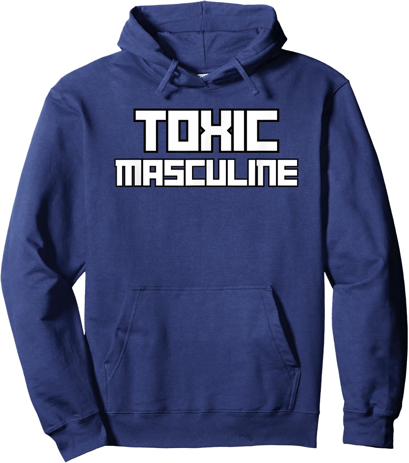 Toxic Masculine Funny Triggering Masculinity Served Daily Hoodie - Hoodie | Navy