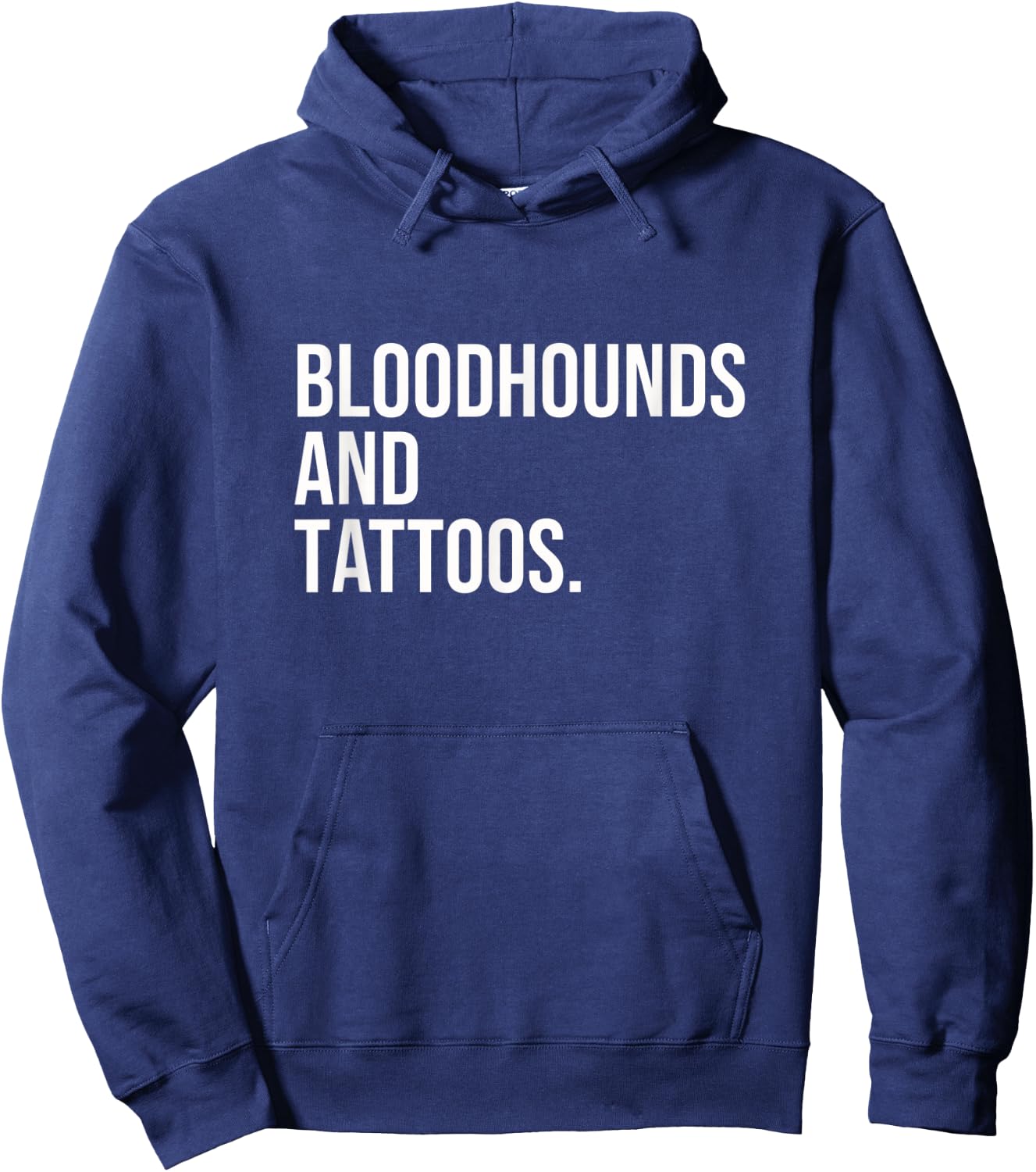 Bloodhounds And Tattoos Bloodhound Owner Dog Inked Funny Men Women Hoodie - Hoodie | Navy