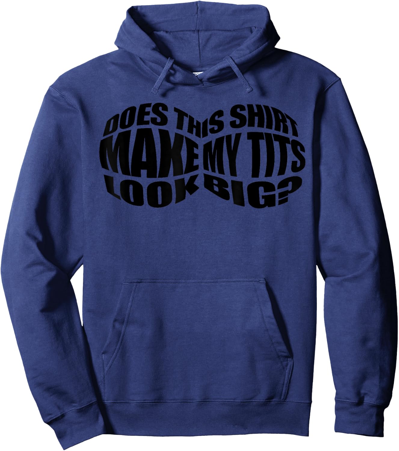 Funny Big Boob Gift Cool Breast Sarcasm Joke Gag Hoodie - Hoodie | Navy