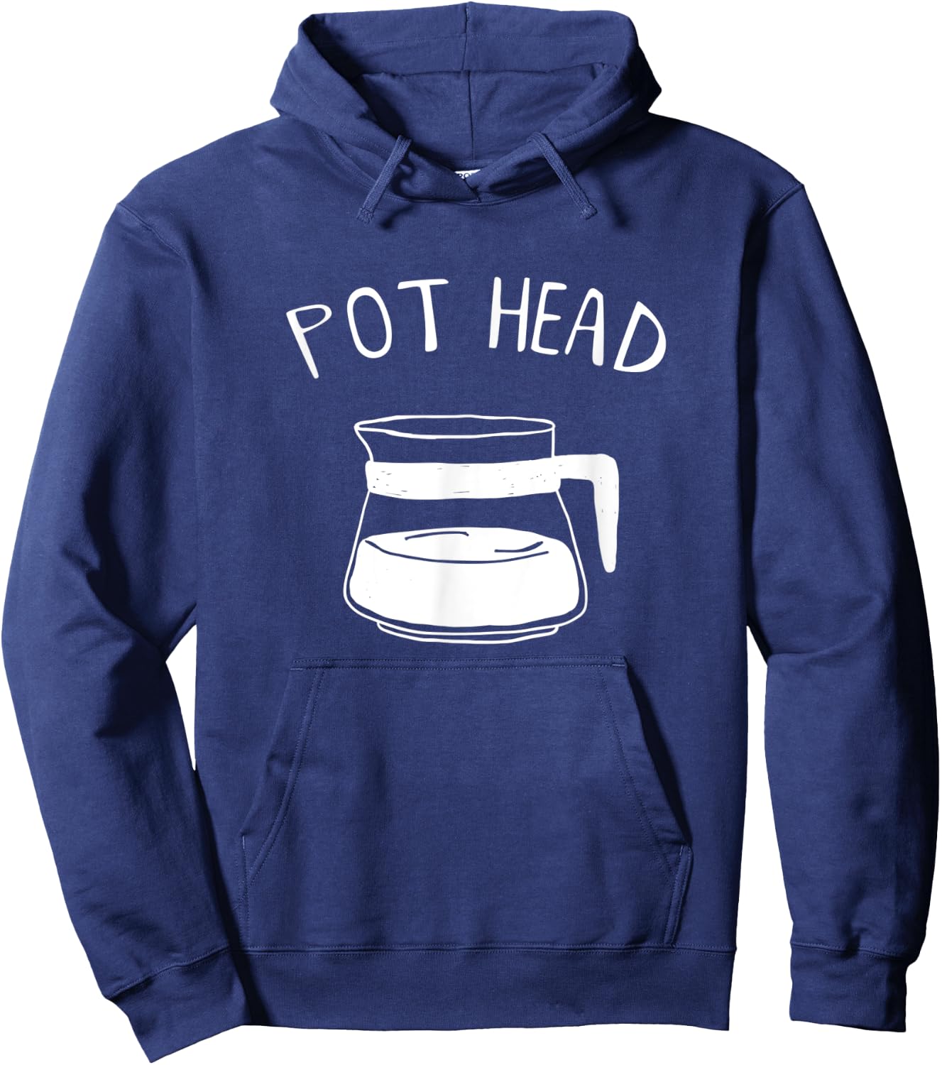 Funny Coffee Pot Head Caffeine Addict Pothead Coffee Lover Hoodie - Hoodie | Navy