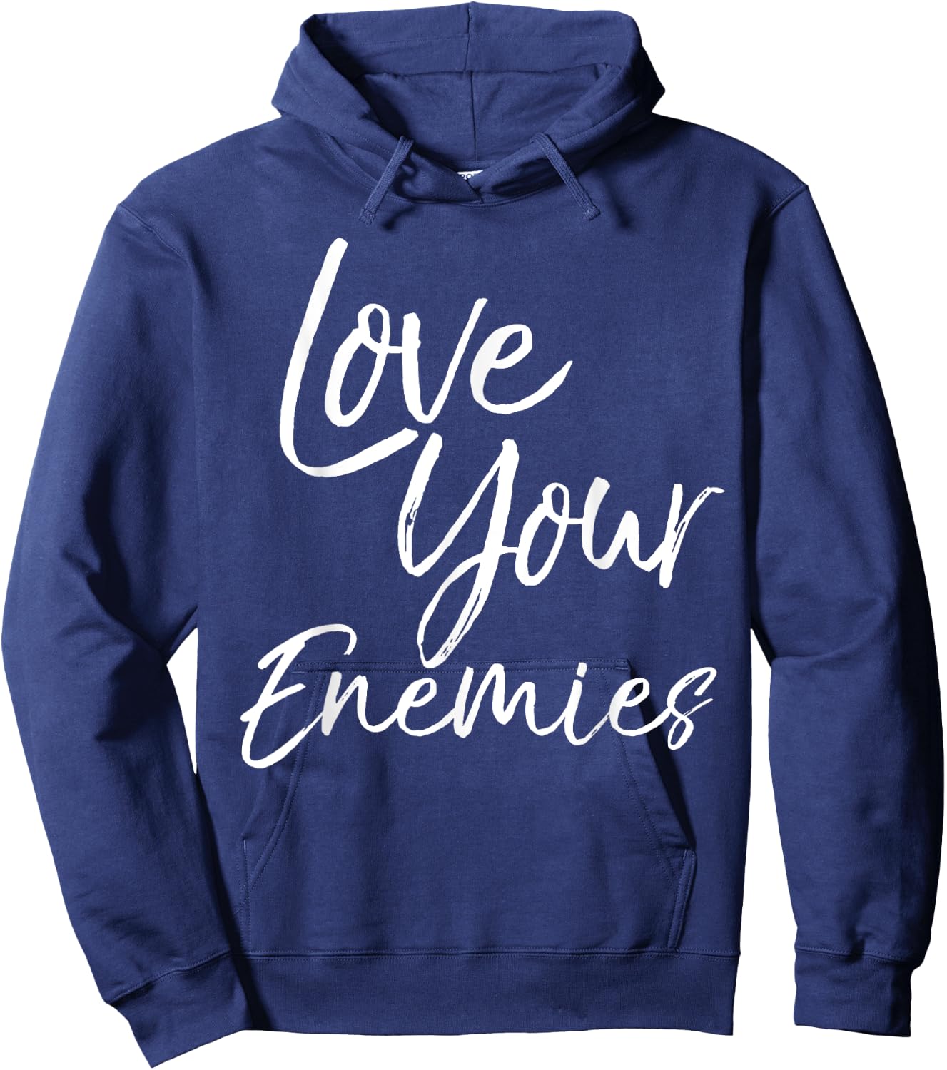 Christian Quote Gift Bible Verse Saying Love Your Enemies Hoodie - Hoodie | Navy