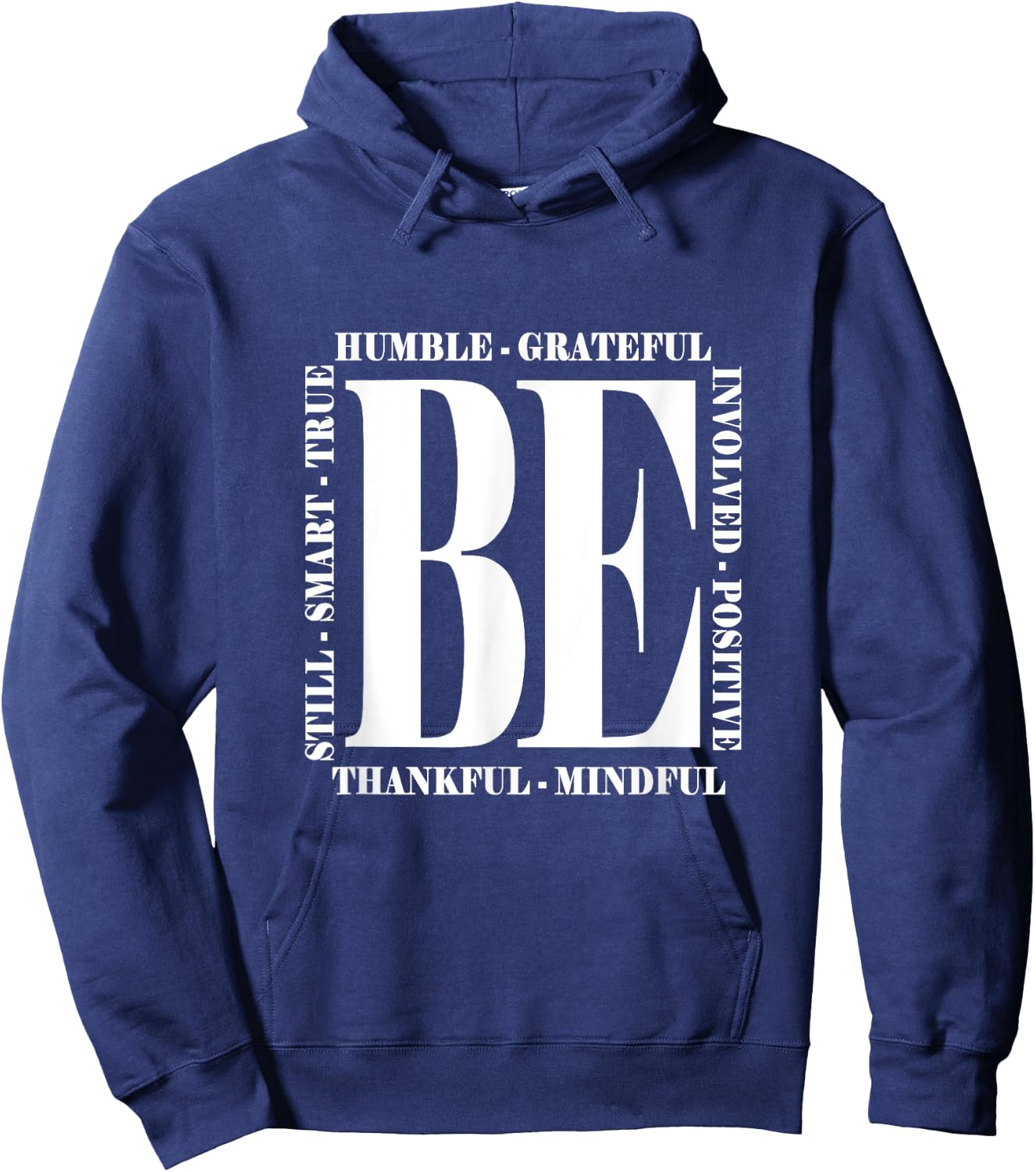 Be Humble - Be Positive Inspirational Quote - Classic Hoodie - Hoodie | Navy