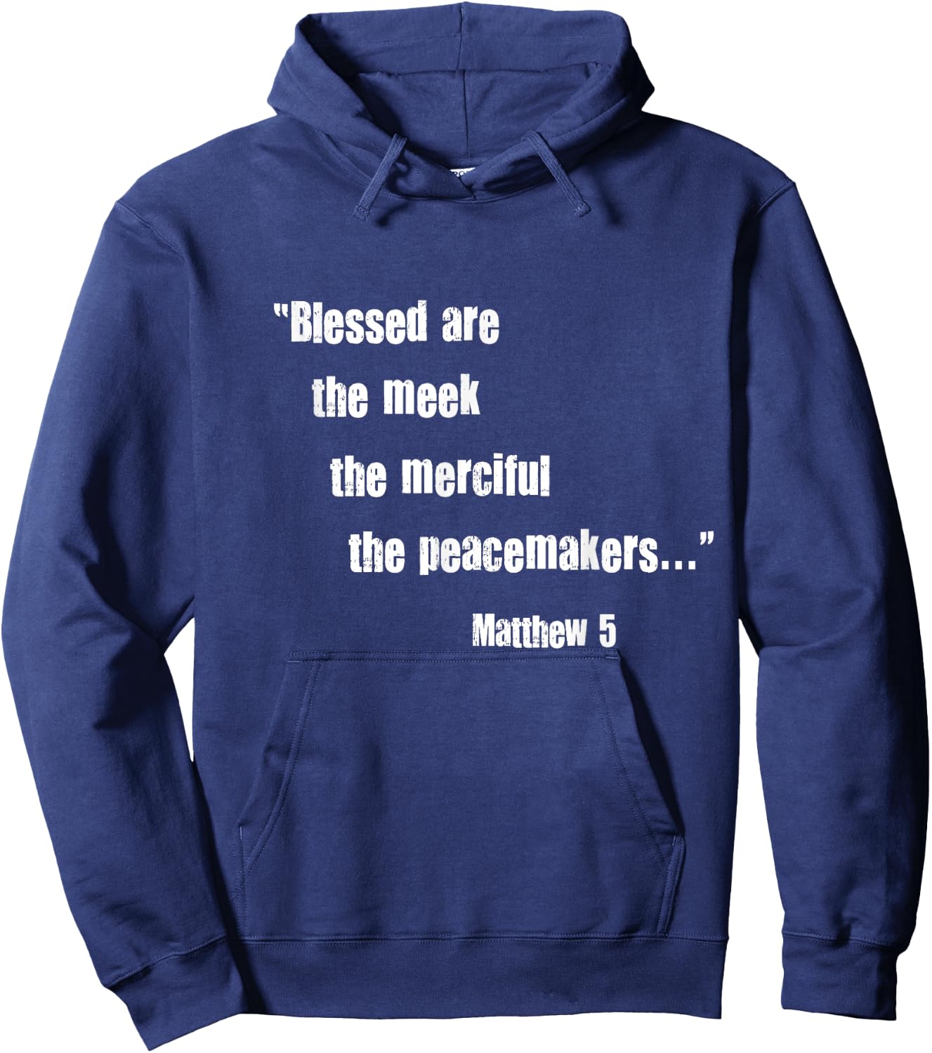 Blessed Are Meek Merciful Peacemakers Beatitudes Jesus Matt5 Hoodie - Hoodie | Navy