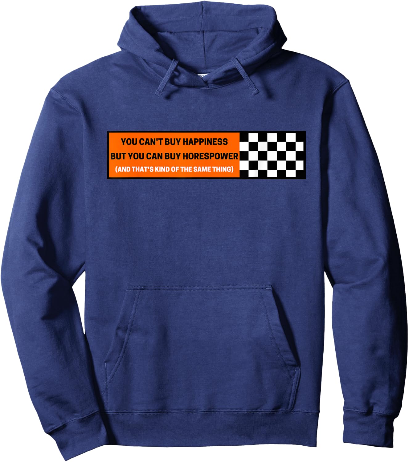 You Can't Buy Happiness But You Can Buy Horsepower Racecar Hoodie - Hoodie | Navy