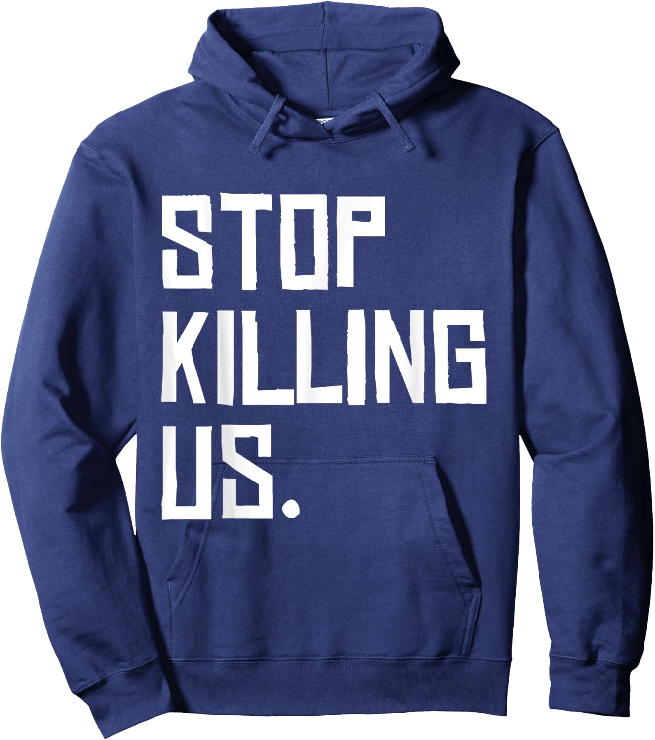 Black Lives Matter Police Brutality Stop Killing Us Hoodie - Hoodie | Navy