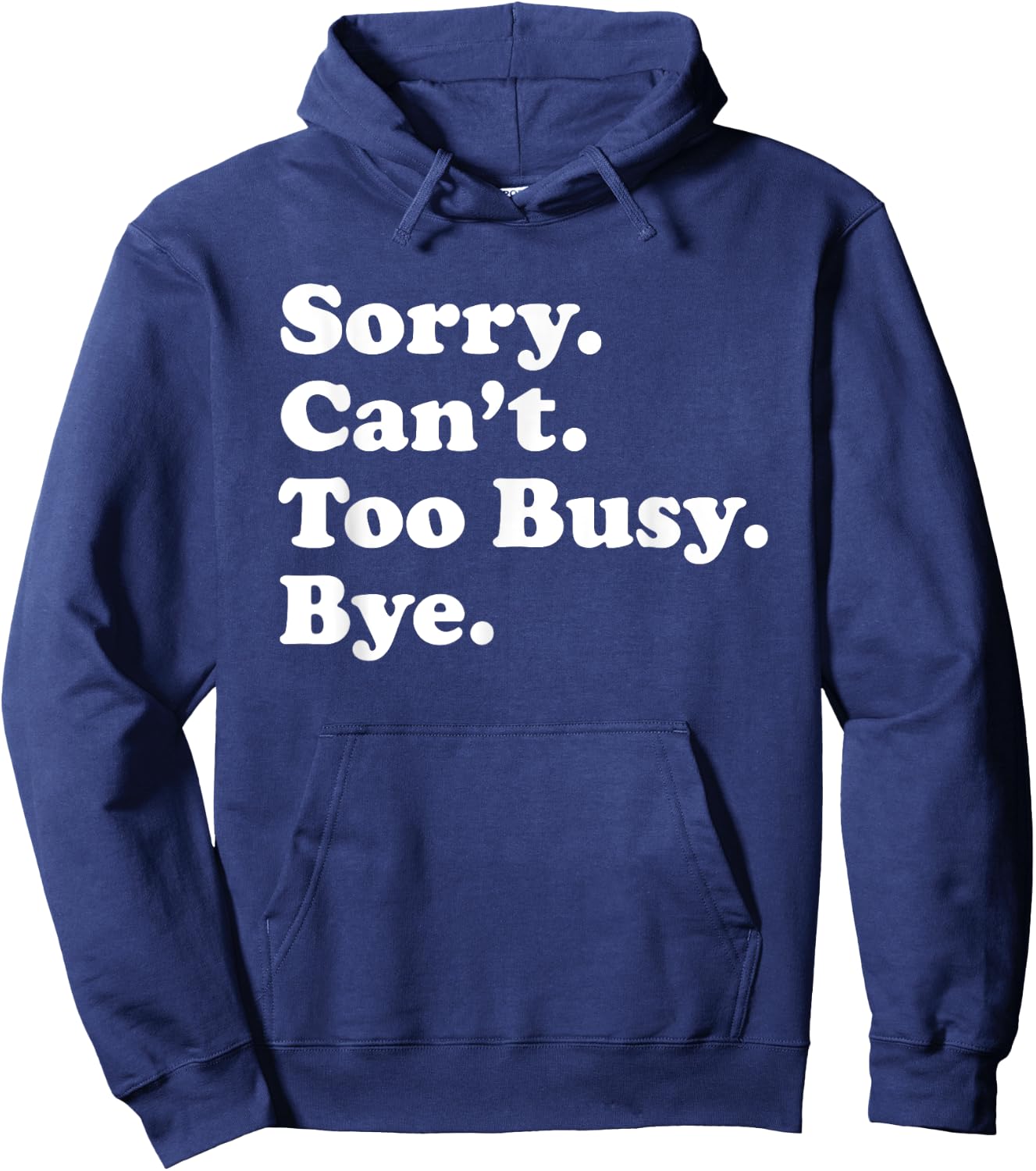 Funny Too Busy Gift Women Boys or Girls Hoodie - Hoodie | Navy