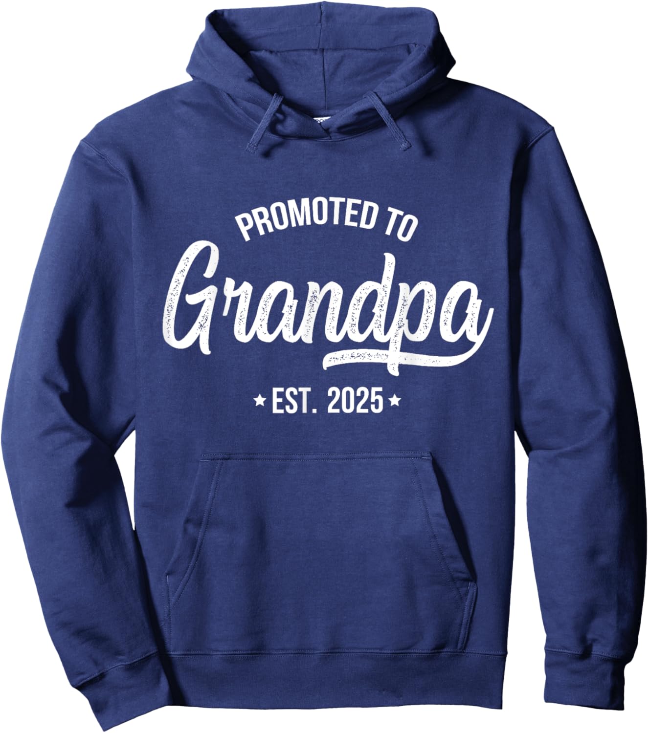 Promoted To Grandpa 2025 Grandfather 2025 Grandpa Est 2025 Hoodie - Hoodie | Navy