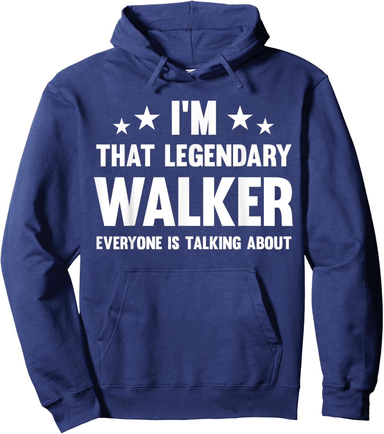 Funny Walker Name Designs Store Walker Personal First Name I'm That Legendary Walker - -Adults & Kids, Black, Small, Short Sleeve, Modern Classic, Spread Collar, Polyester 100% Hoodie - Hoodie | Navy