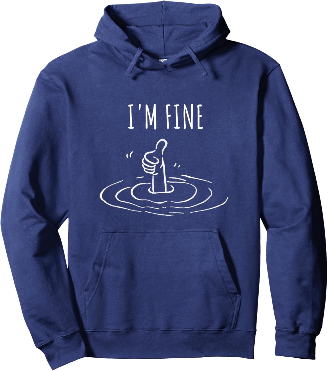I'm Fine Like Hand Thumbs Up On Water Surface Funny meme Hoodie - Hoodie | Navy