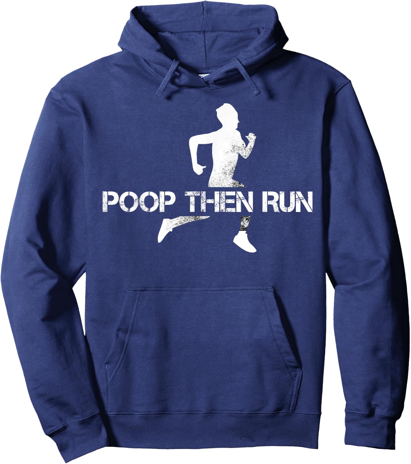 Poop Then Run Trail Running Gift Jogging Ultramarathon Hoodie - Hoodie | Navy