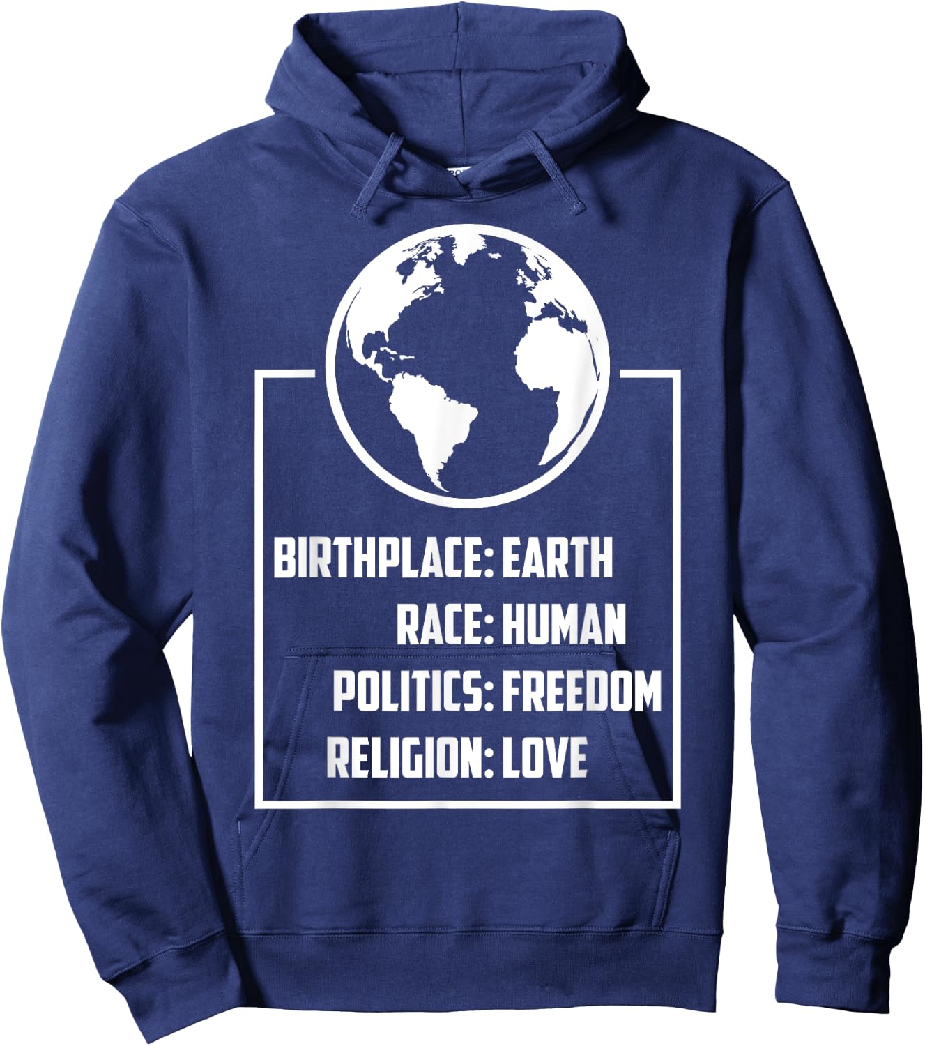 Best Birthplace Earth Race Human Politics Freedom Love Gift Hoodie - Hoodie | Navy