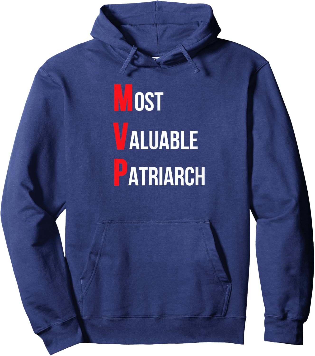 Most valuable patriarch dad Birthday or father's day Hoodie - Hoodie | Navy