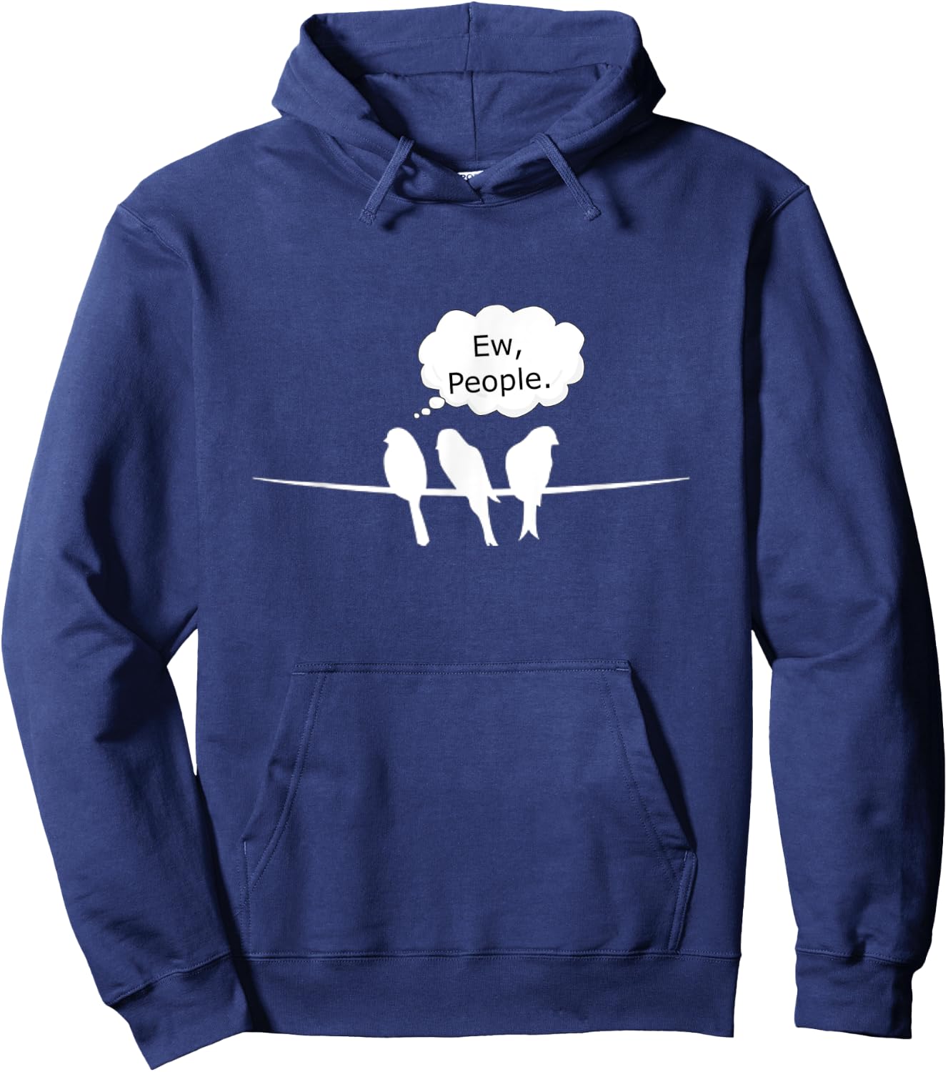 Birdwatching Funny Ew, People Birds Hobby Birding Hoodie - Hoodie | Navy