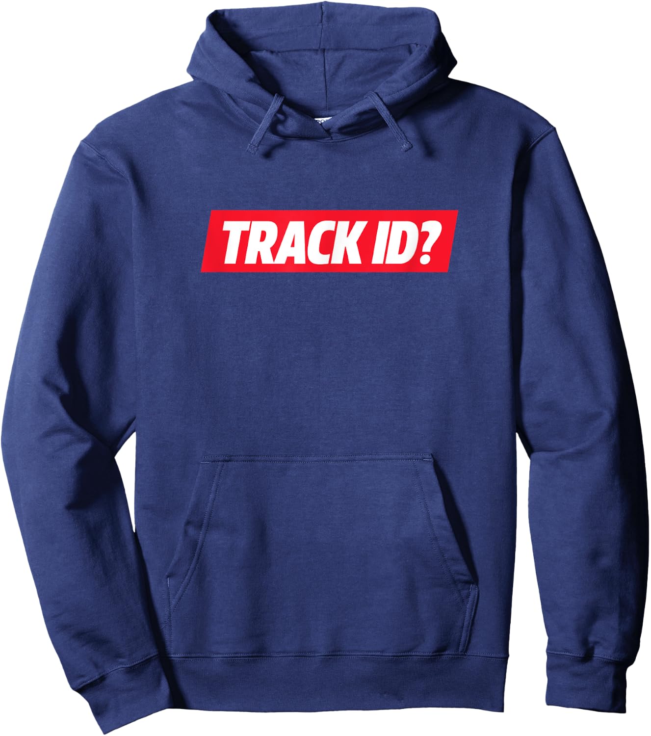 Track ID? Techno Funny EDM Rave Music Party Techno House Hoodie - Hoodie | Navy