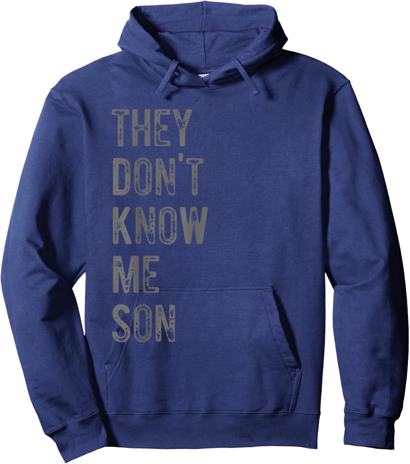 They Dont Know Me Son Motivational For Gym Fitness Hoodie - Hoodie | Navy
