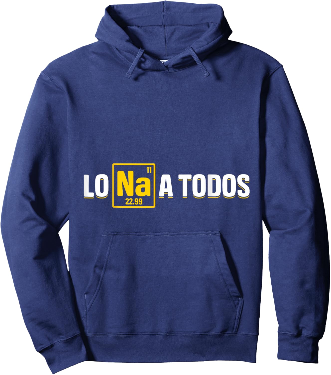 Lo Sodio A Todos Hoodie - Hoodie | Navy