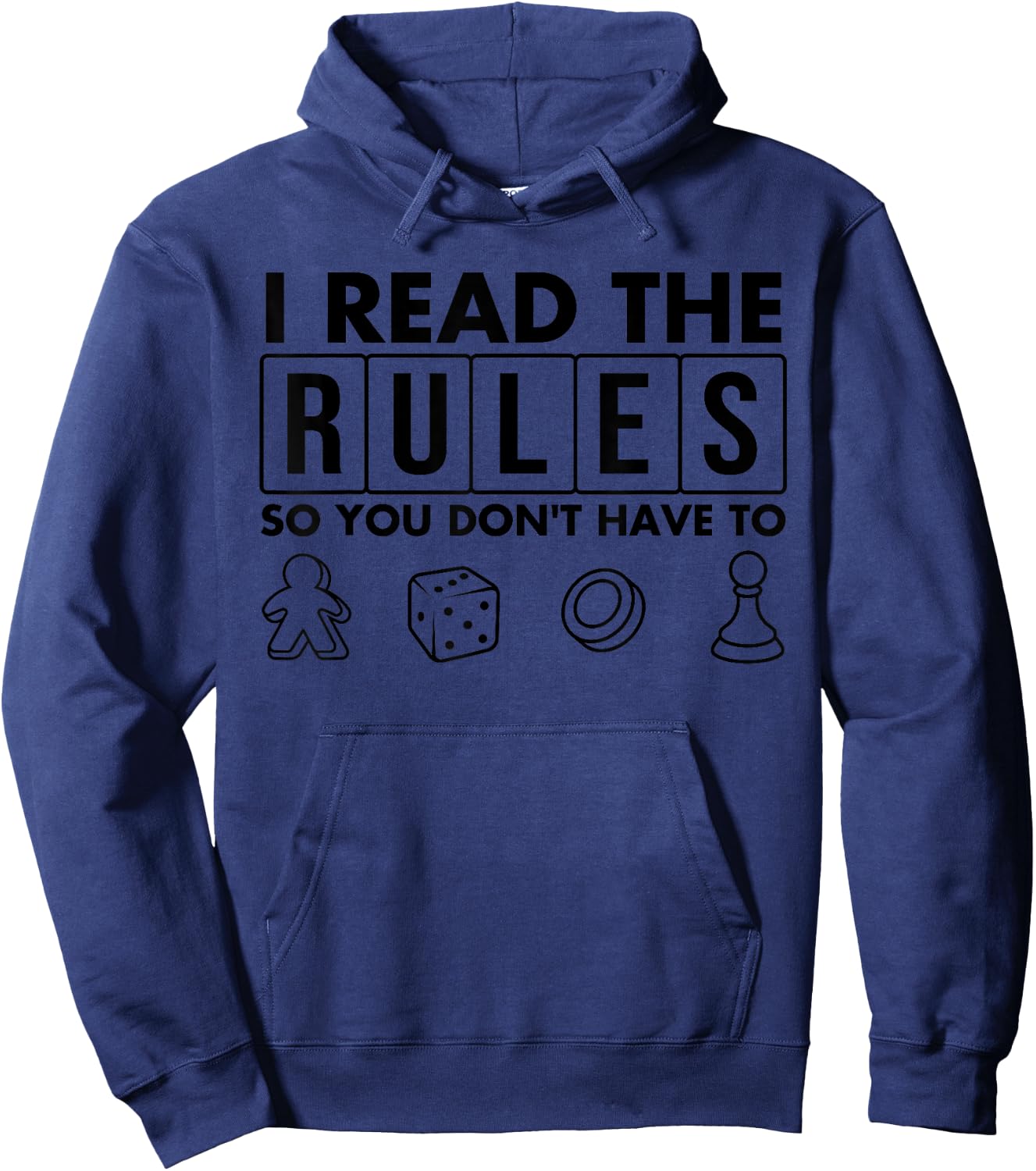 Funny I Read The Rules So You Don't Have to Board Game Gift Hoodie - Hoodie | Navy