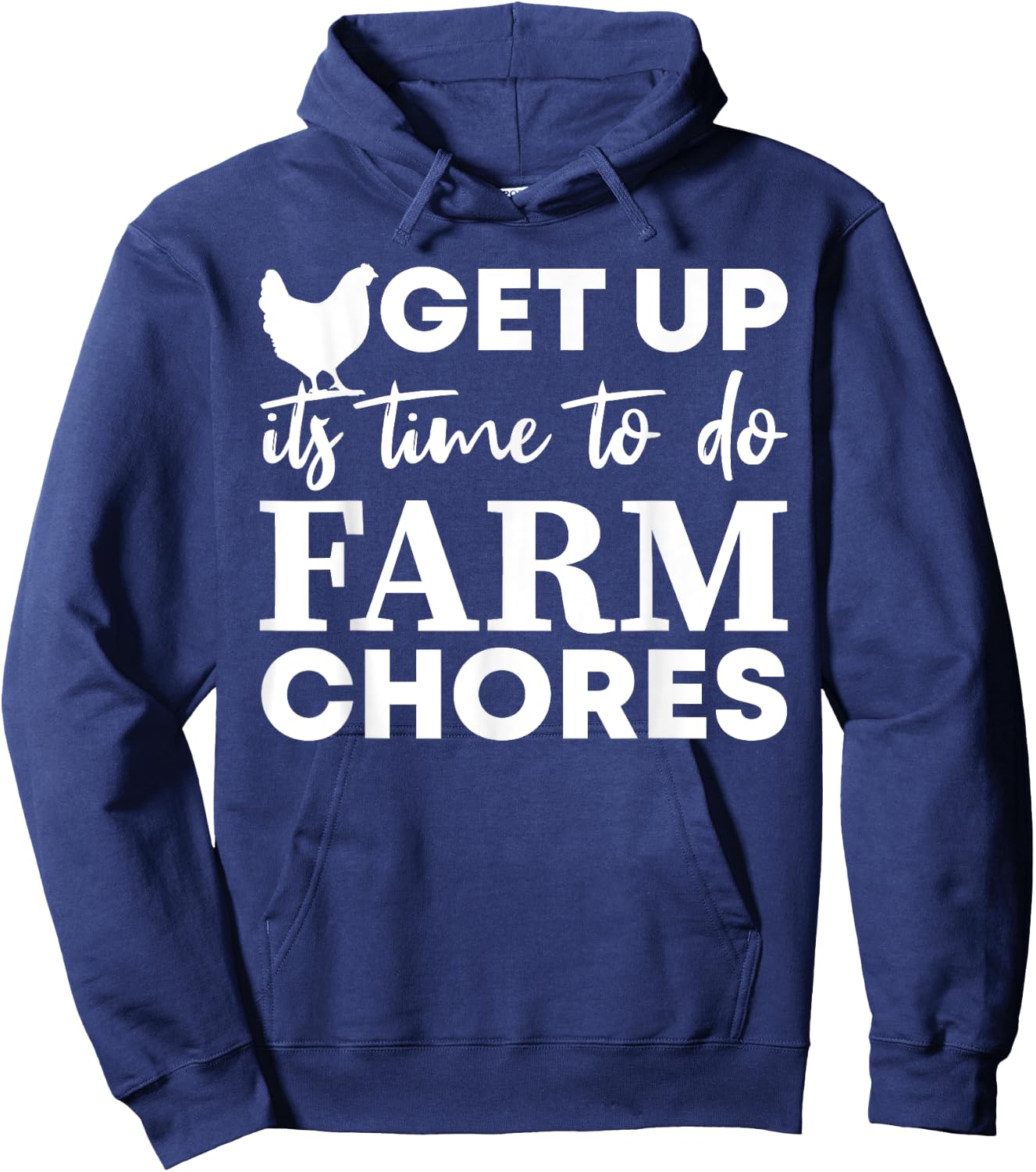 get up it's time to do farm chores Funny Chicken Hoodie - Hoodie | Navy