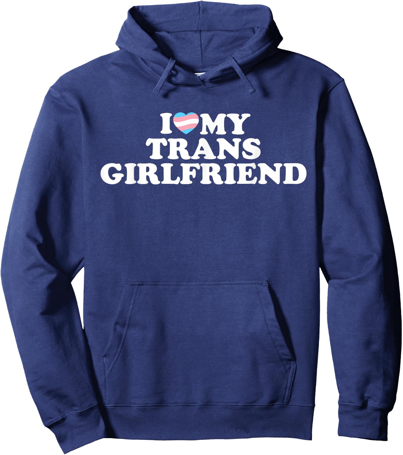 I Love My Trans Girlfriend Hoodie - Hoodie | Navy